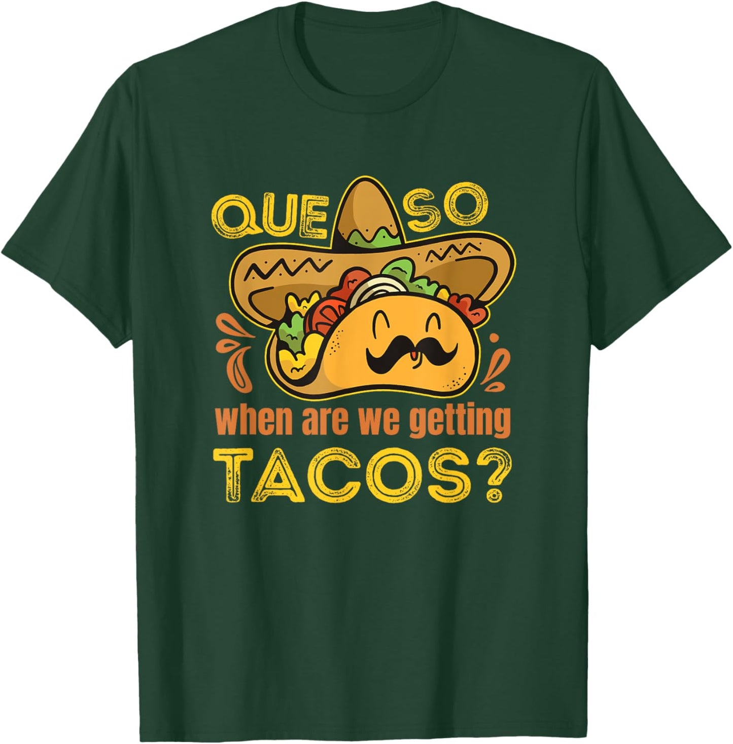 Mexican Food Pun / Funny Nacho Queso / Taco Lover 5 de Mayo T-Shirt - T-Shirt | Forest