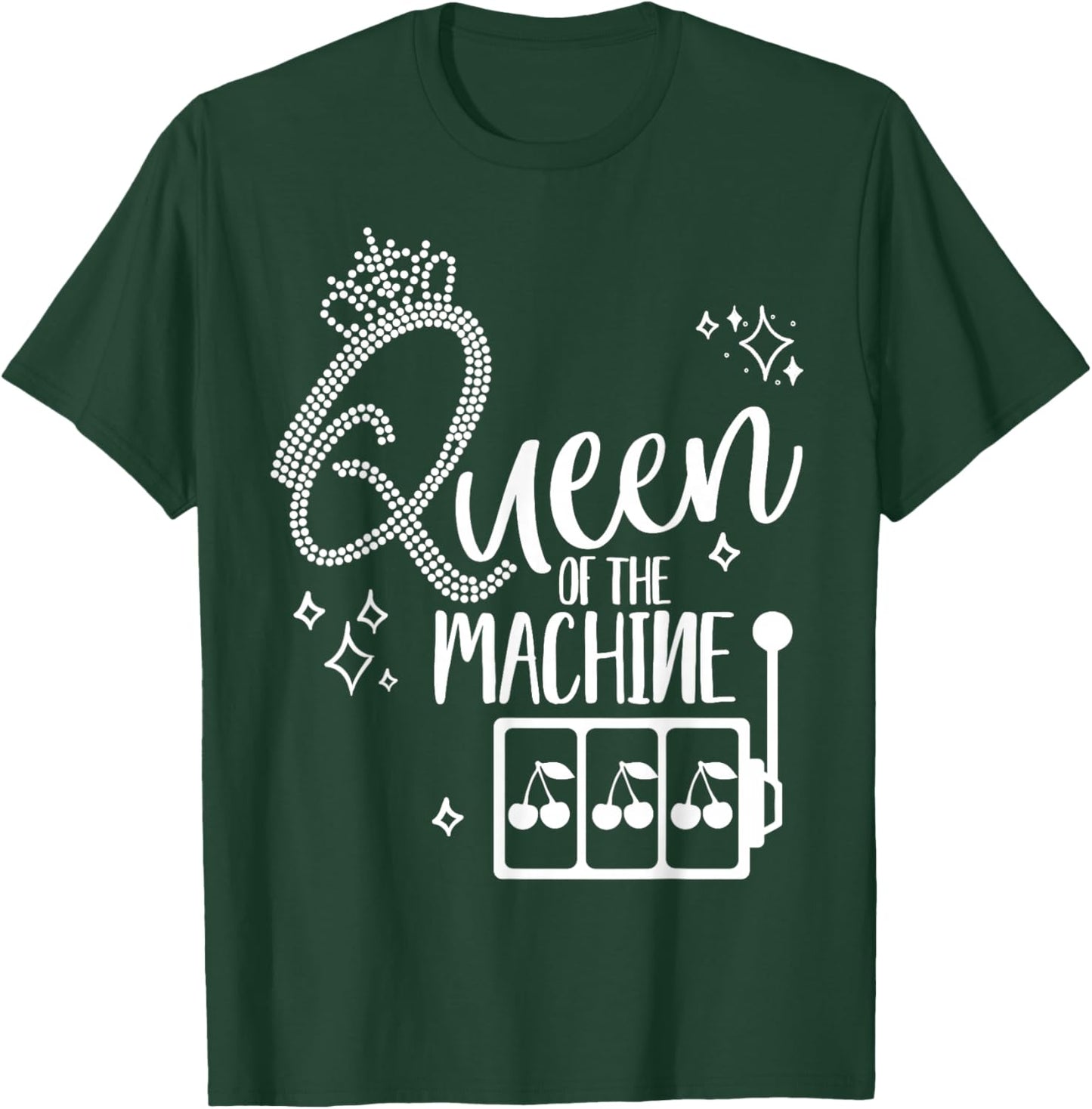 Gambling Casino Slot Machine Queen Shirt T-Shirt - T-Shirt | Forest