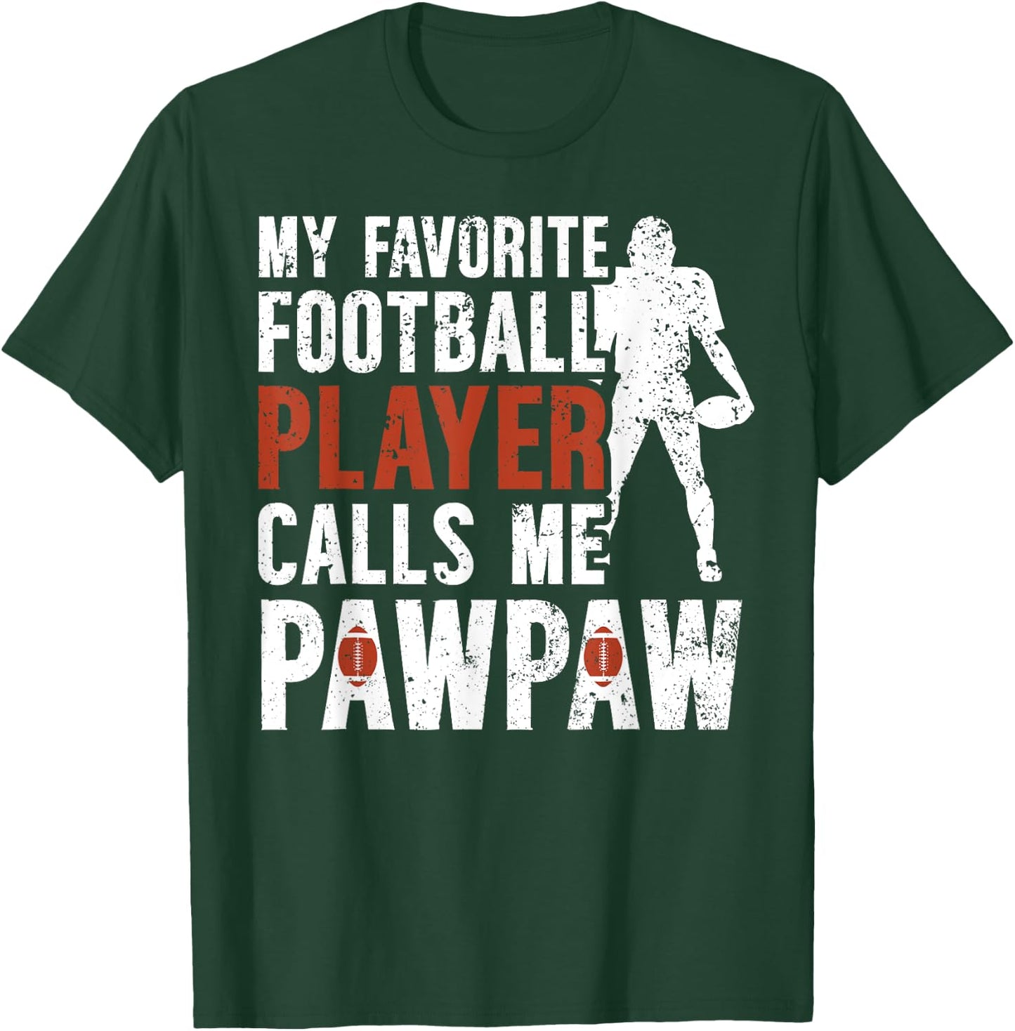 My Favorite Football Player Pawpaw Football Pawpaw Grandpa T-Shirt - T-Shirt | Forest