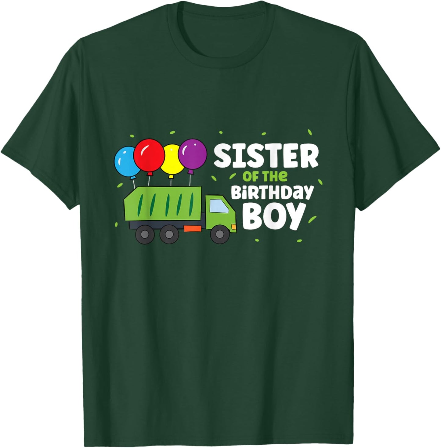 Sister Of The Birthday Boy Garbage Truck T-Shirt - T-Shirt | Forest