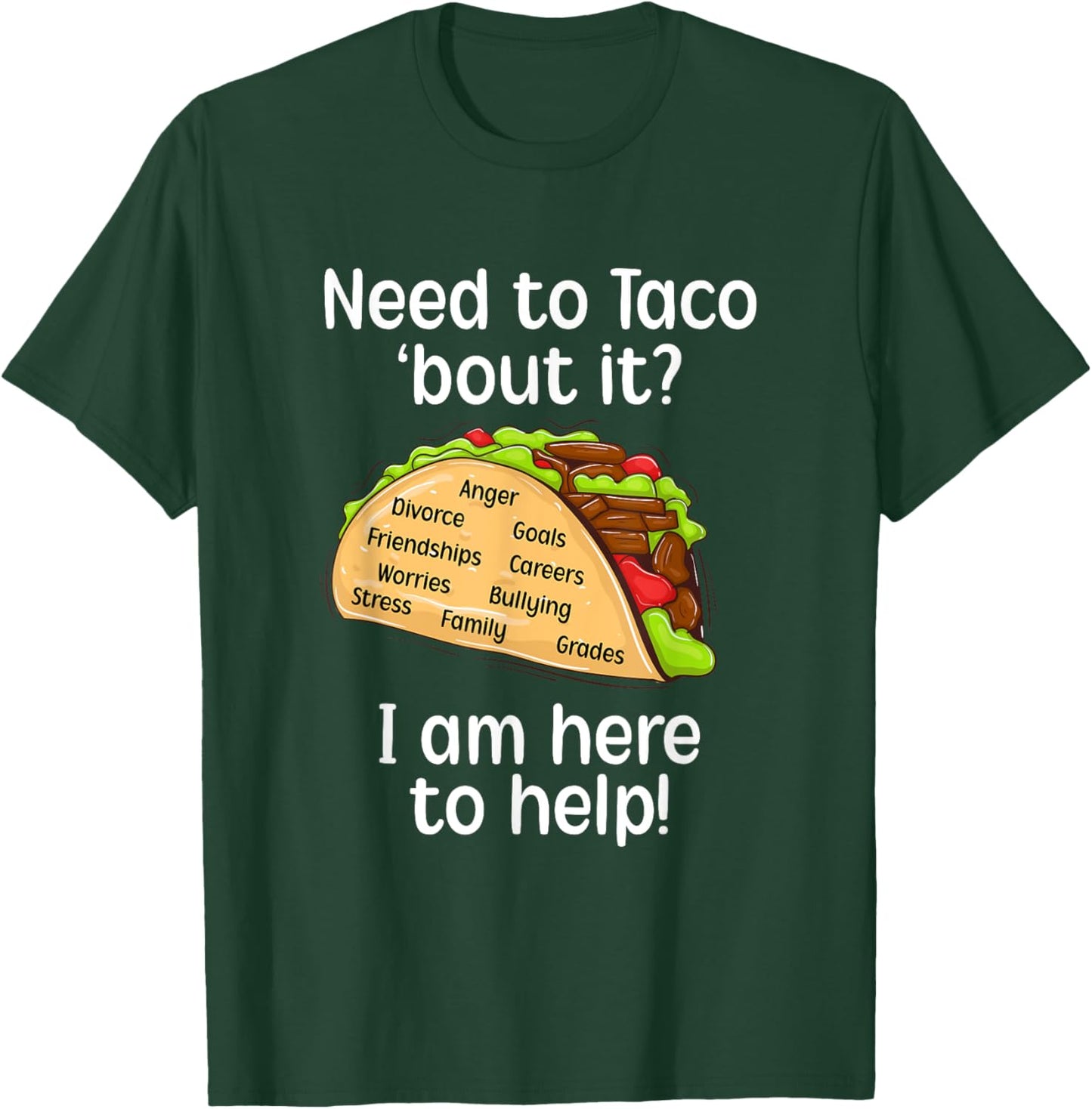 School Counselor Taco About It School Counseling T-Shirt - T-Shirt | Forest