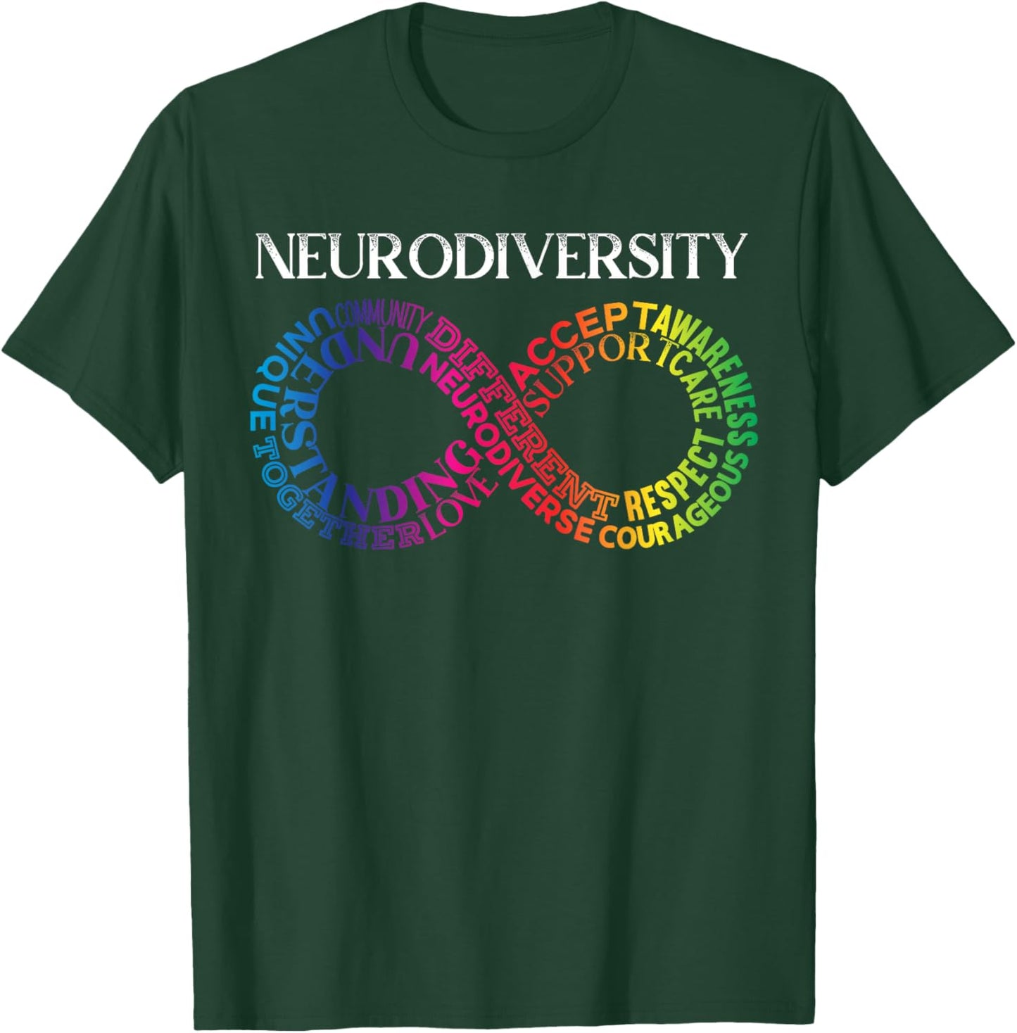 Neurodiversity Neurodivergent Rainbow Infinity ADHD ASD Small T-Shirt - T-Shirt | Forest