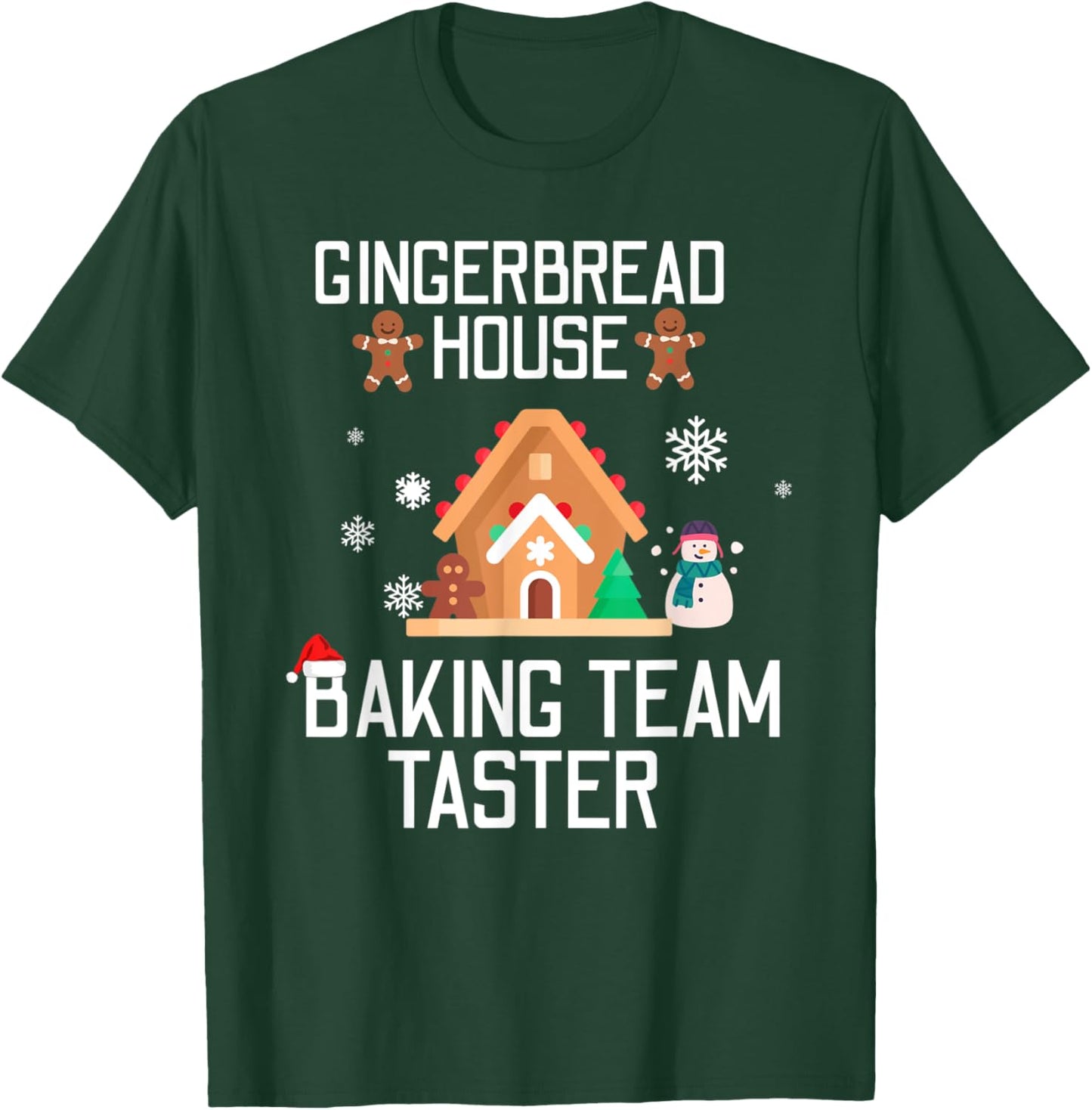 Gingerbread House Baking Team Taster Christmas Xmas T-Shirt - T-Shirt | Forest