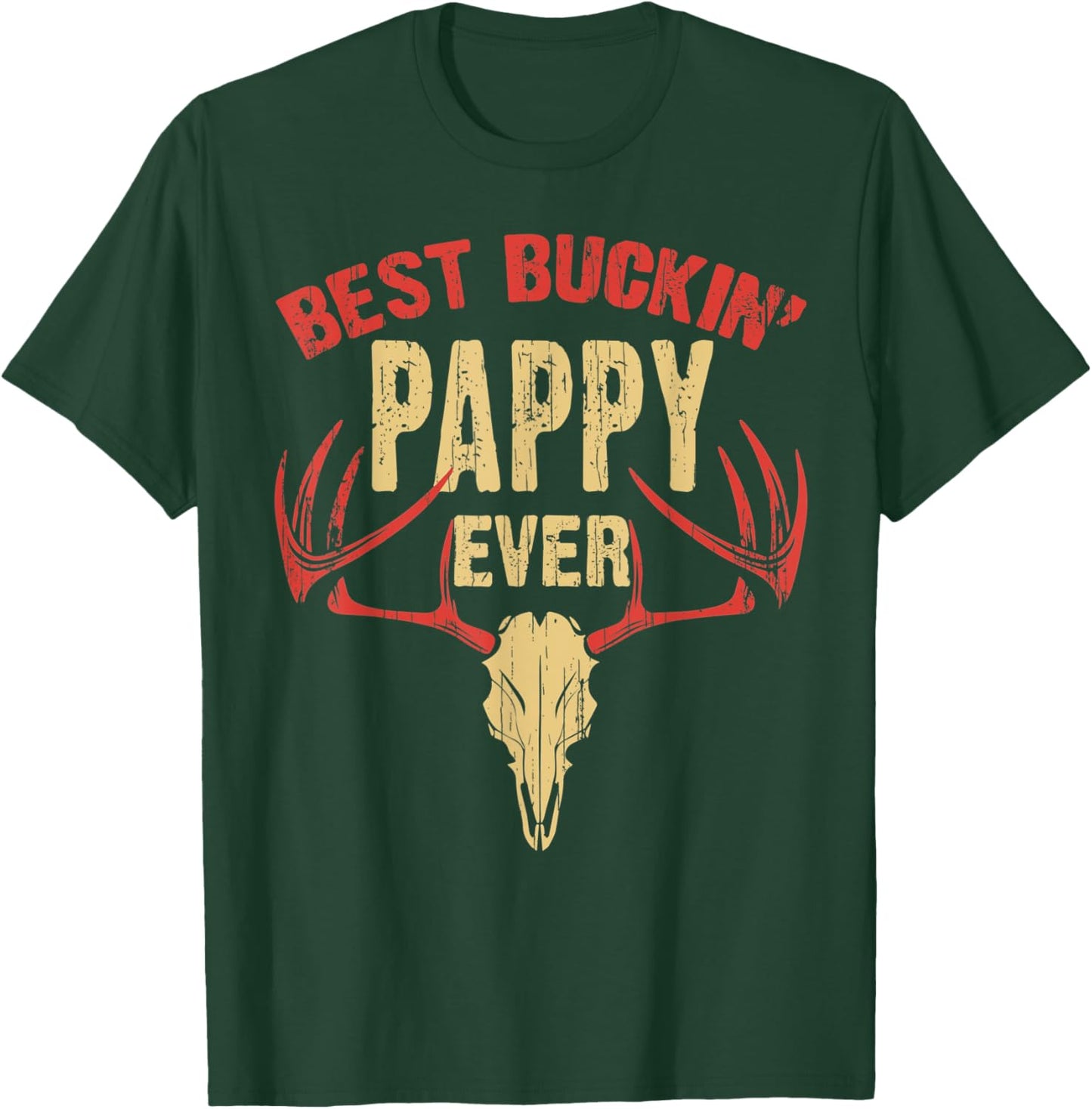 Best Buckin' Pappy Ever Shirt Deer Hunters T-Shirt - T-Shirt | Forest