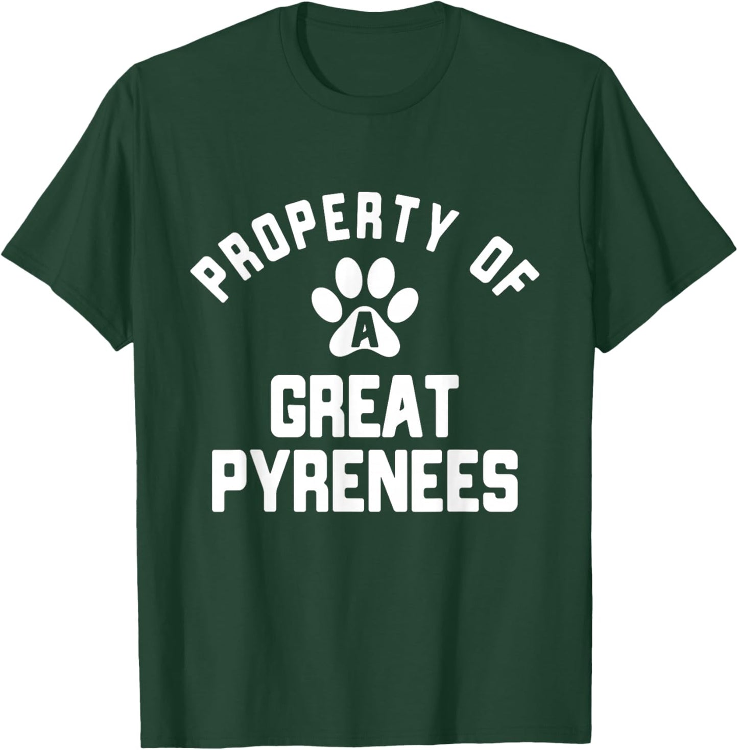Property of A Great Pyrenees - Pyrenean Dog T-Shirt - T-Shirt | Forest