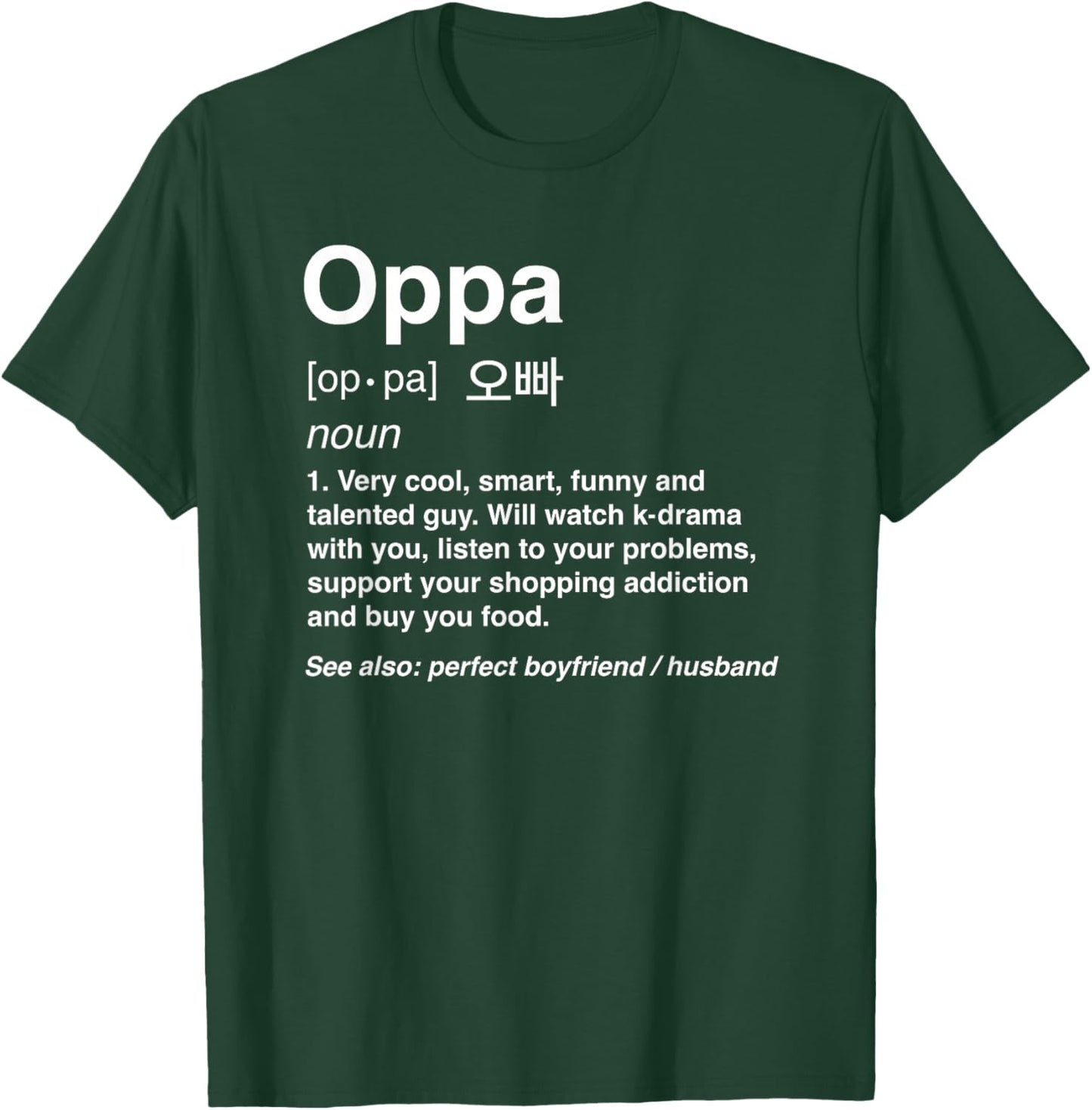 Oppa Definition Korean K-Drama Boyfriend Husband T-Shirt - T-Shirt | Forest