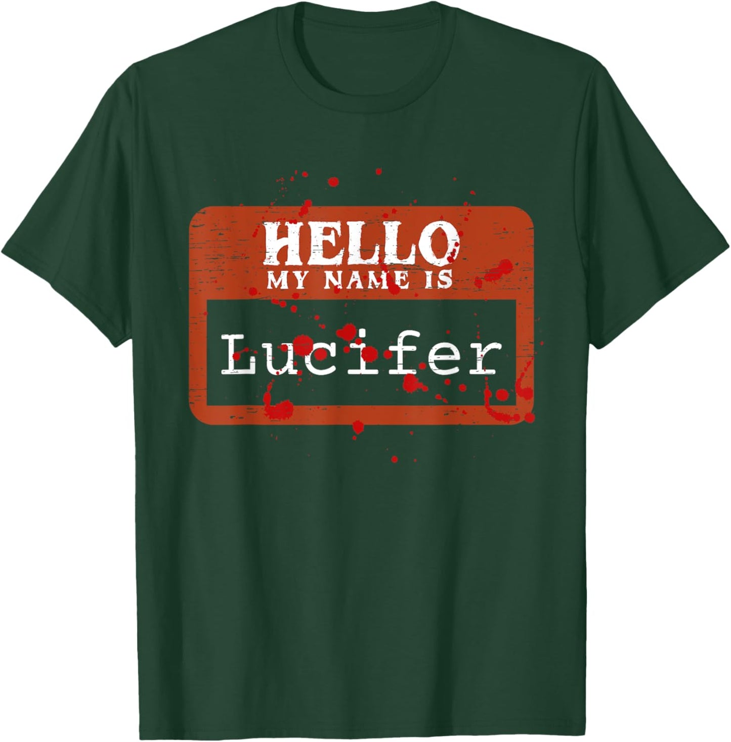Hello My Name Is Lucifer Halloween Costume Trick Or Treat T-Shirt - T-Shirt | Forest