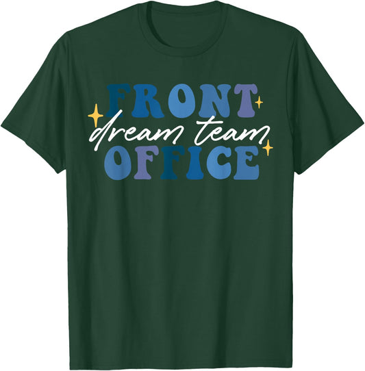 Retro Front Office Dream Team School Secretary Front Office T-Shirt - T-Shirt | Forest