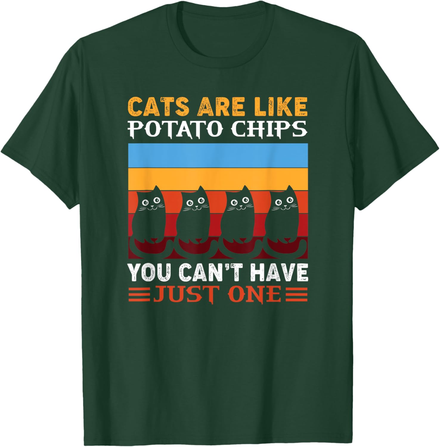 Cats are like potato chips, funny cat clothing T-Shirt - T-Shirt | Forest