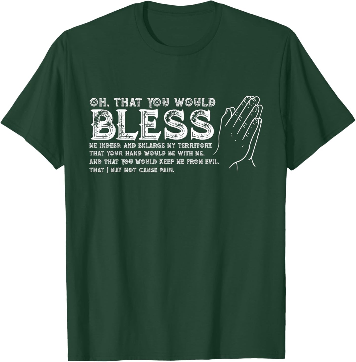 Jabez Prayer - Oh That you would Bless Me Indeed - Verse T-Shirt - T-Shirt | Forest