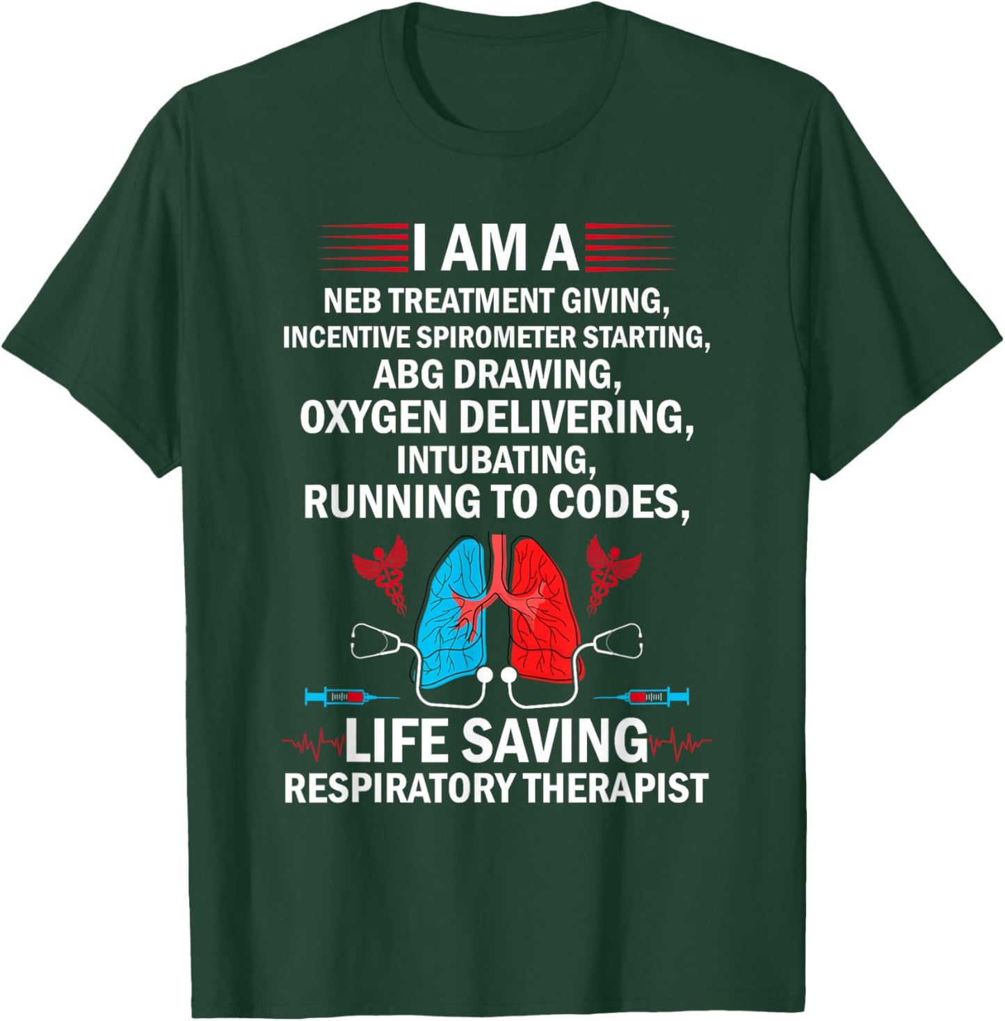 Life Saving Respiratory Therapist Funny Respiratory Therapy T-Shirt - T-Shirt | Forest