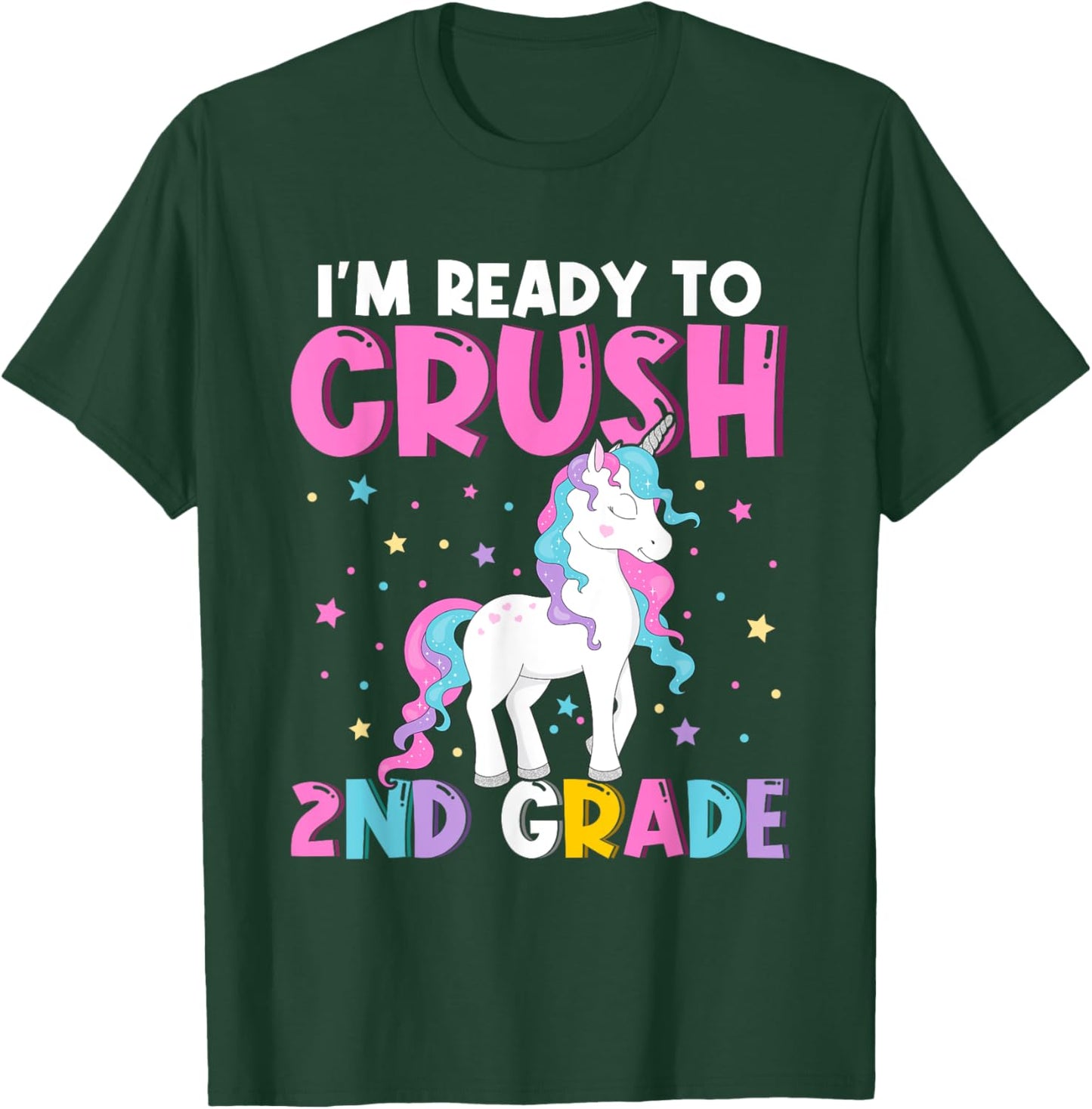 I'm Ready To Crush Second Grade Cute Unicorn Back To School T-Shirt - T-Shirt | Forest