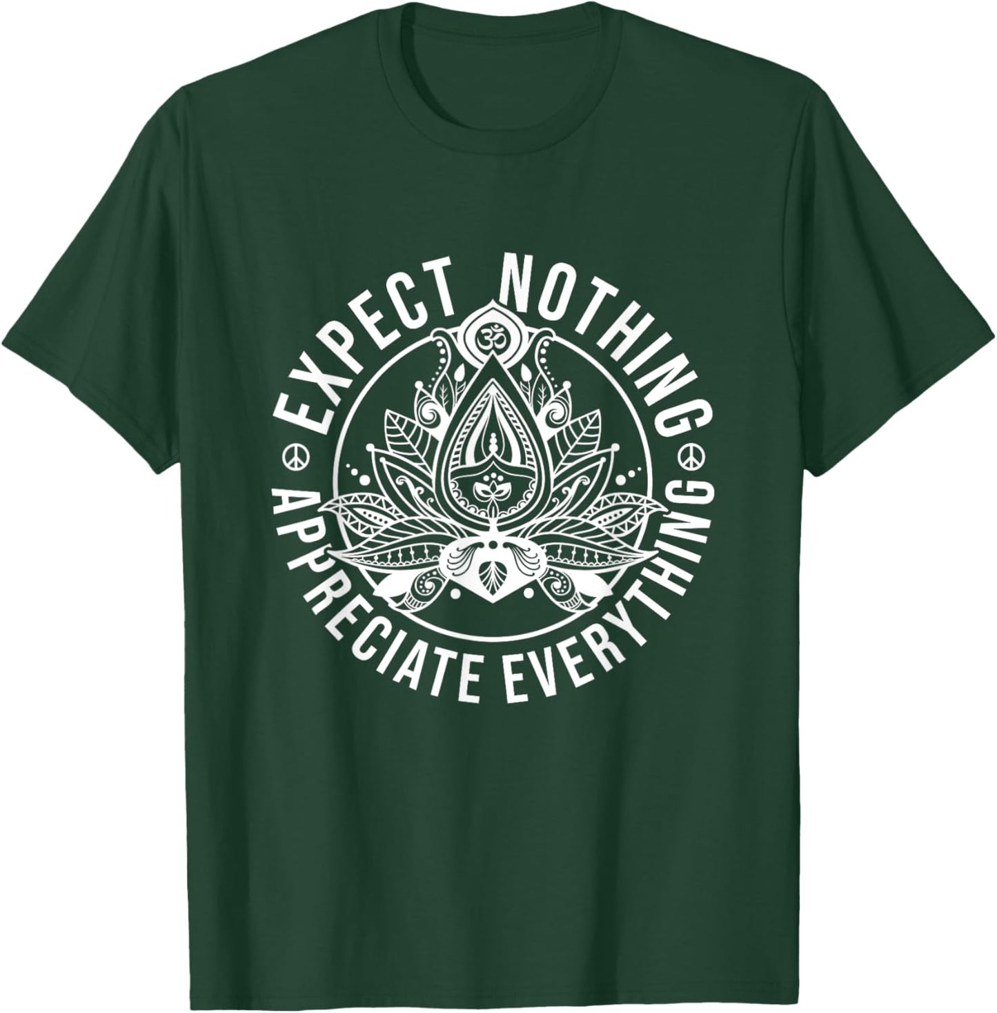 Expect Nothing Appreciate Everything Lotus Yoga Meditation T-Shirt - T-Shirt | Forest
