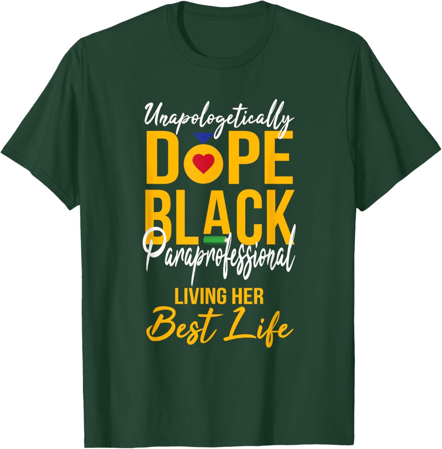 Unapologetically Dope Black Paraprofessional Afro Pride BHM T-Shirt - T-Shirt | Forest