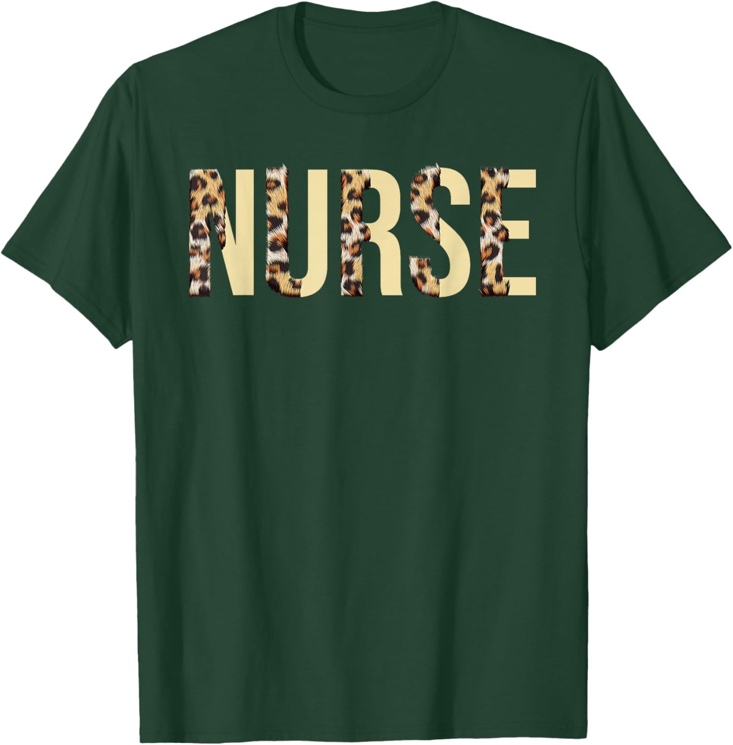 Nurse Leopard - Registered Nurse Nursing RN Healthcare T-Shirt - T-Shirt | Forest