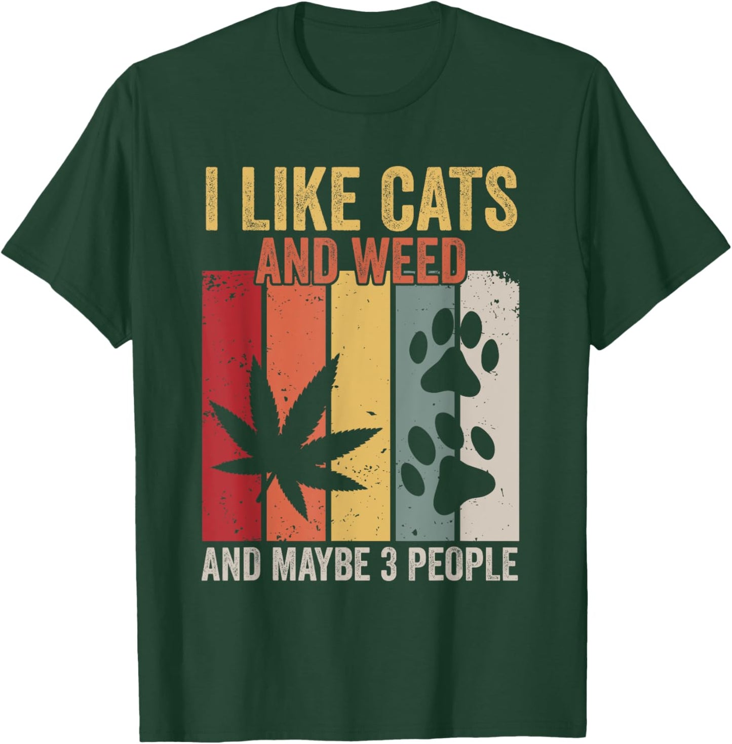 I Like Weed My Cat And Maybe 3 People Women T-Shirt - T-Shirt | Forest