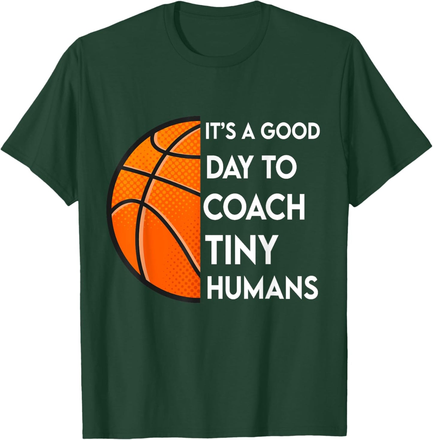 It's a Good Day To Tiny Humans Basketball Kids PE Sport T-Shirt - T-Shirt | Forest