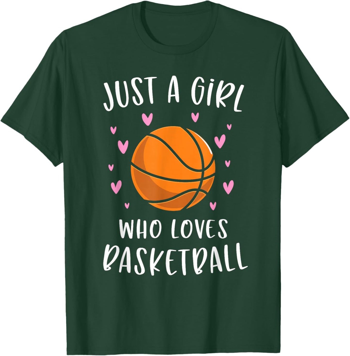 Basketball Shirt for Girls Just A Girl Who Loves Basketball T-Shirt - T-Shirt | Forest