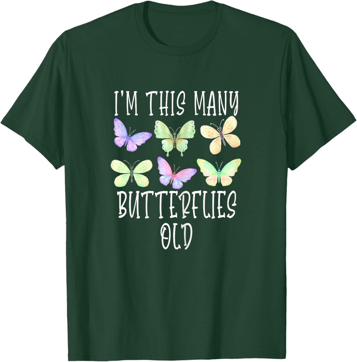 I'm This Many Butterflies Old Cute 6th Birthday Butterfly T-Shirt - T-Shirt | Forest