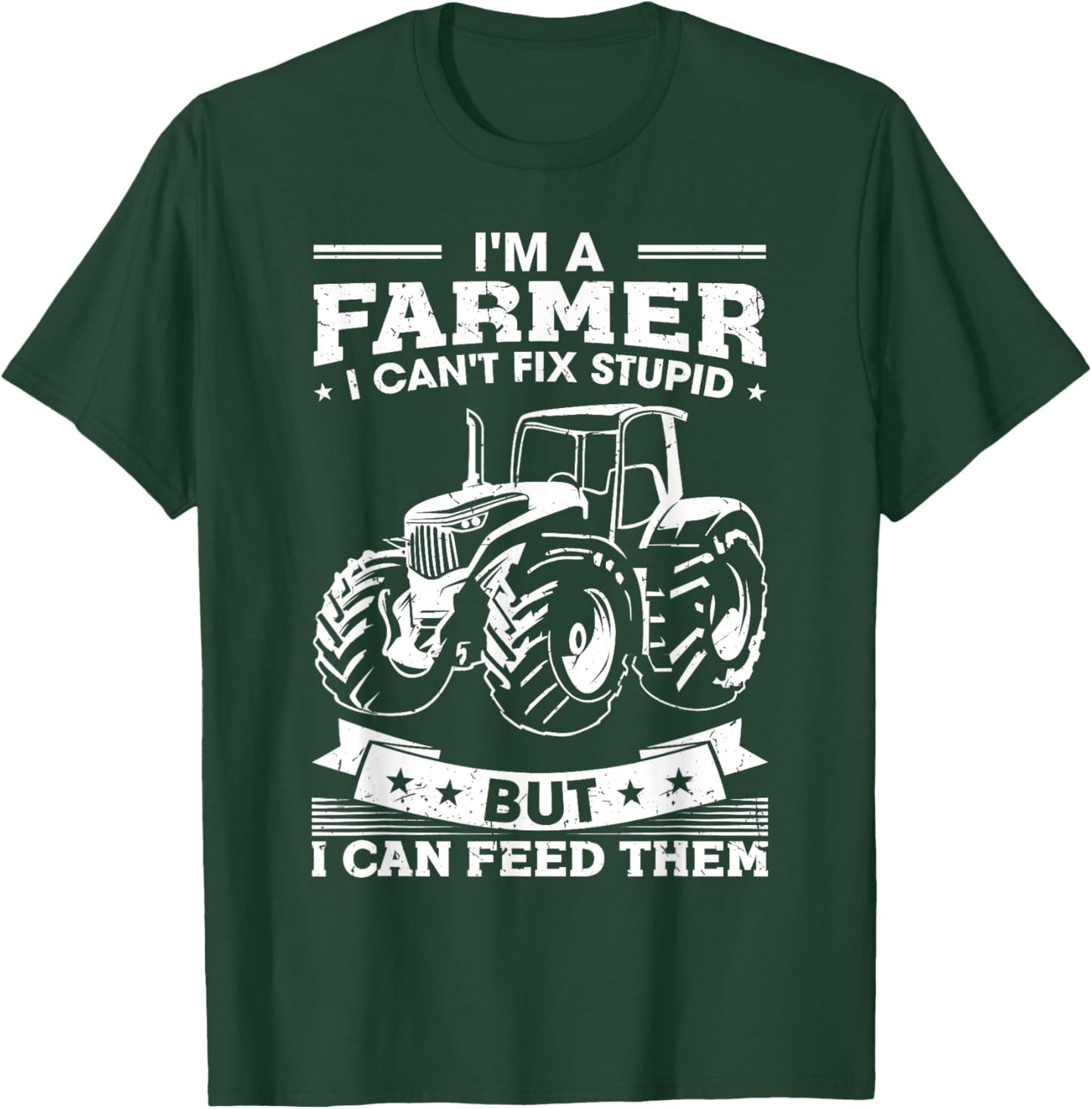 Funny Farming Tractor I'm A Farmer I Feed People T-Shirt - T-Shirt | Forest
