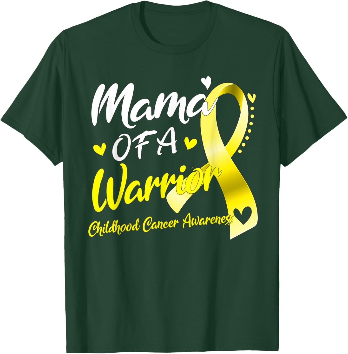 Mama of A Warrior Childhood Cancer Awareness T-Shirt - T-Shirt | Forest