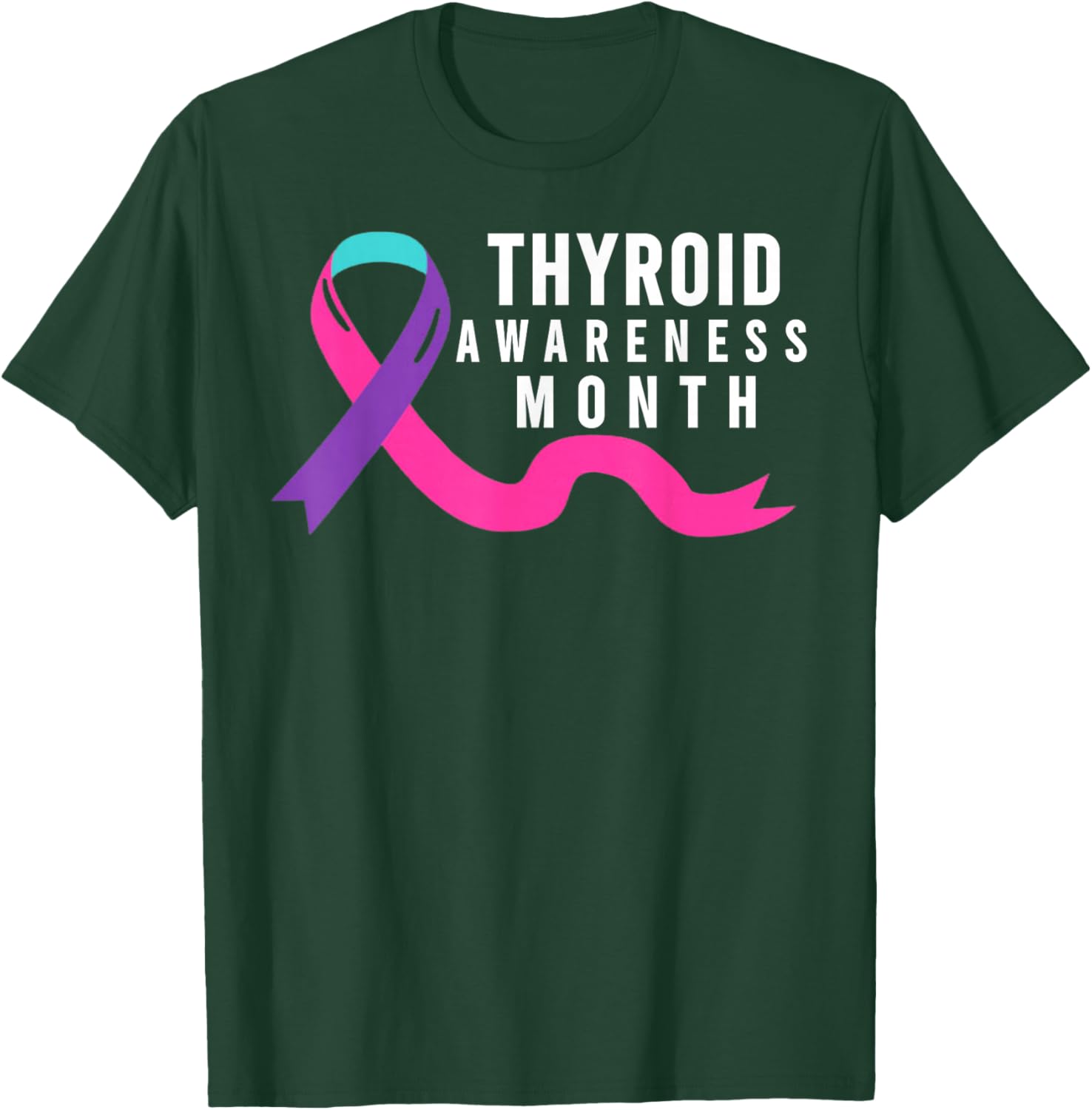 January is Thyroid Awareness Month - Thyroid Awareness Month T-Shirt - T-Shirt | Forest