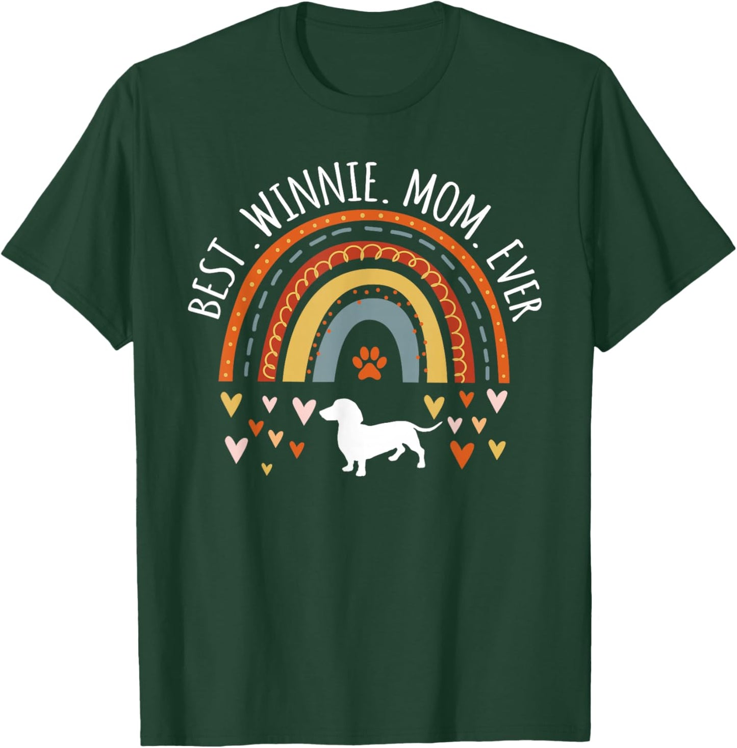 Best Winnie Mom Ever Rainbow Gifts Dachshund Lover Dog Mama Men Women Girls Kids T-Shirt - T-Shirt | Forest