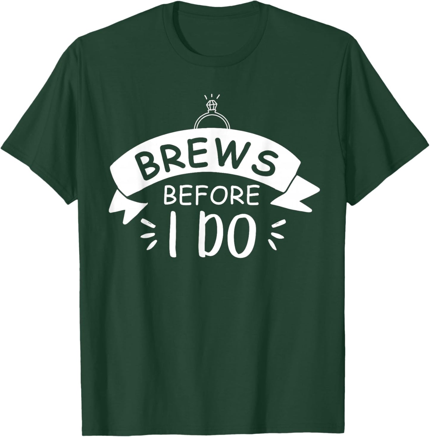 Brews Before I Do's Bachelorette Party Brews Crew T-Shirt - T-Shirt | Forest