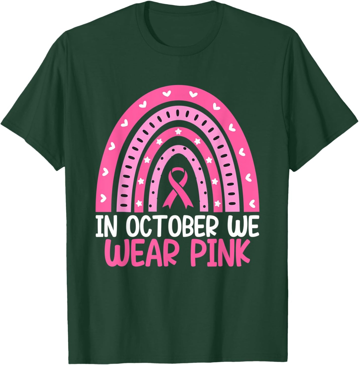 Breast Cancer In October We Wear Pink Rainbow Ribbon T-Shirt - T-Shirt | Forest