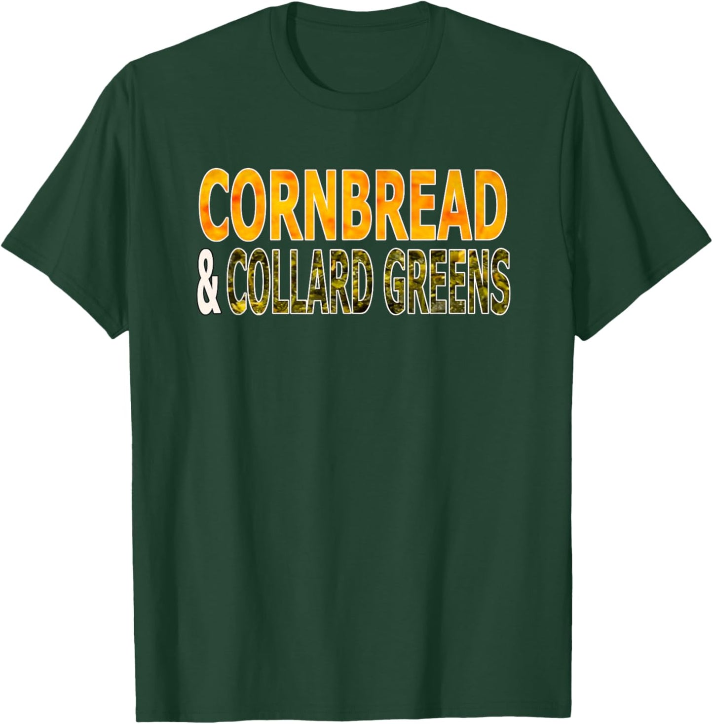 Cornbread and Collard Greens Country Food T-Shirt - T-Shirt | Forest