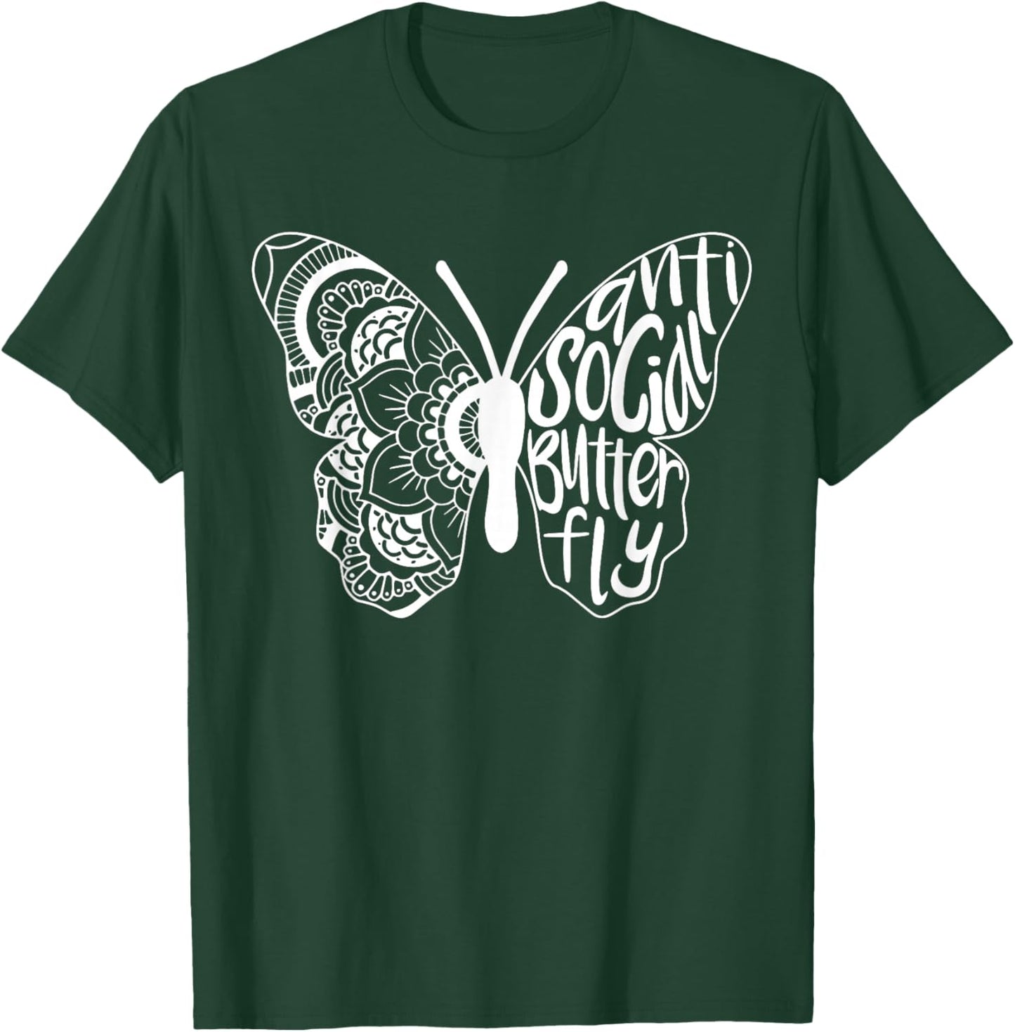 Anti-Social Butterfly Introvert Funny Sarcastic T-Shirt - T-Shirt | Forest