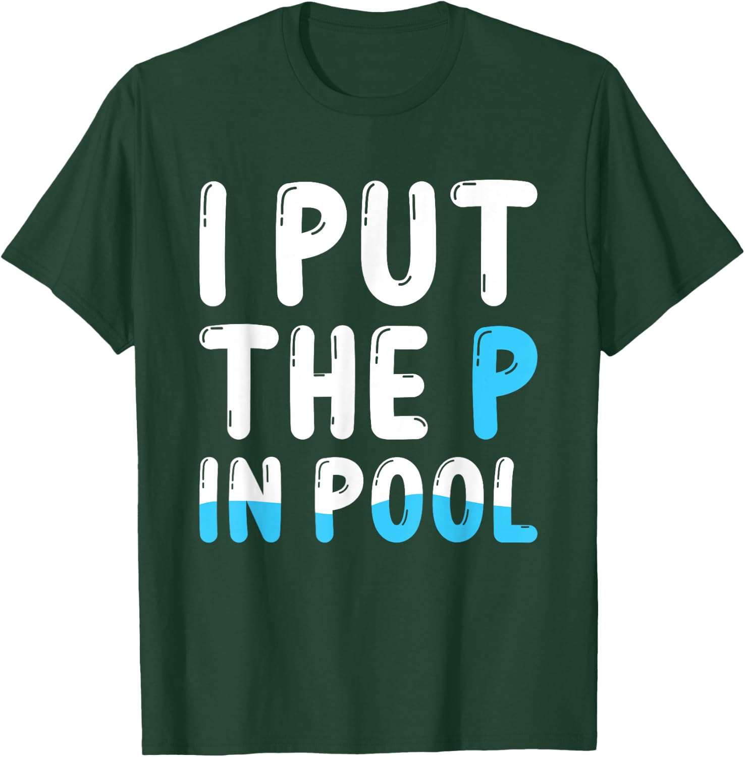 I Put The P In Pool , Small, Black T-Shirt - T-Shirt | Forest