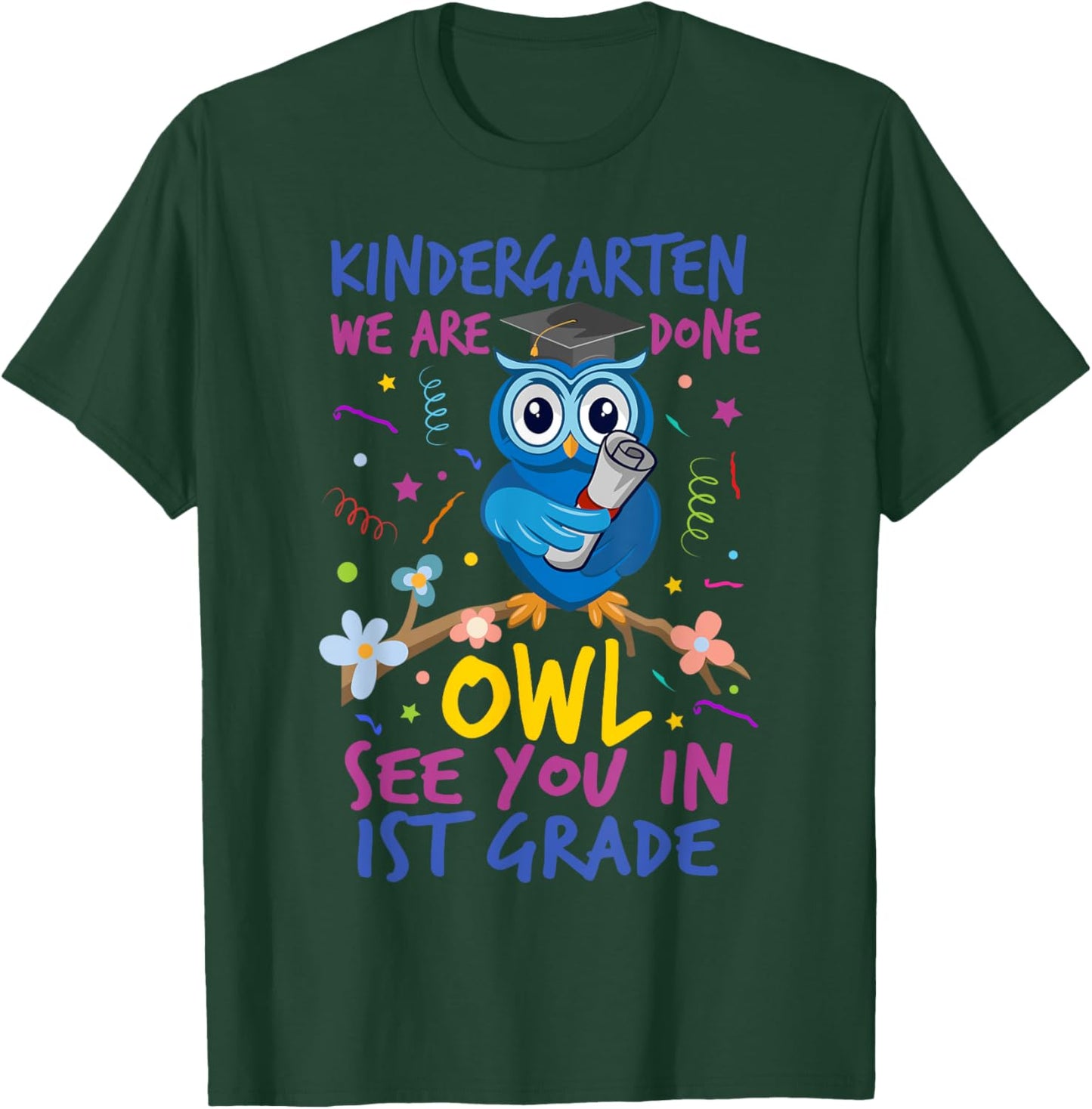 Funny Cute Kindergarten Graduation Owl See You In 1st Grade T-Shirt - T-Shirt | Forest