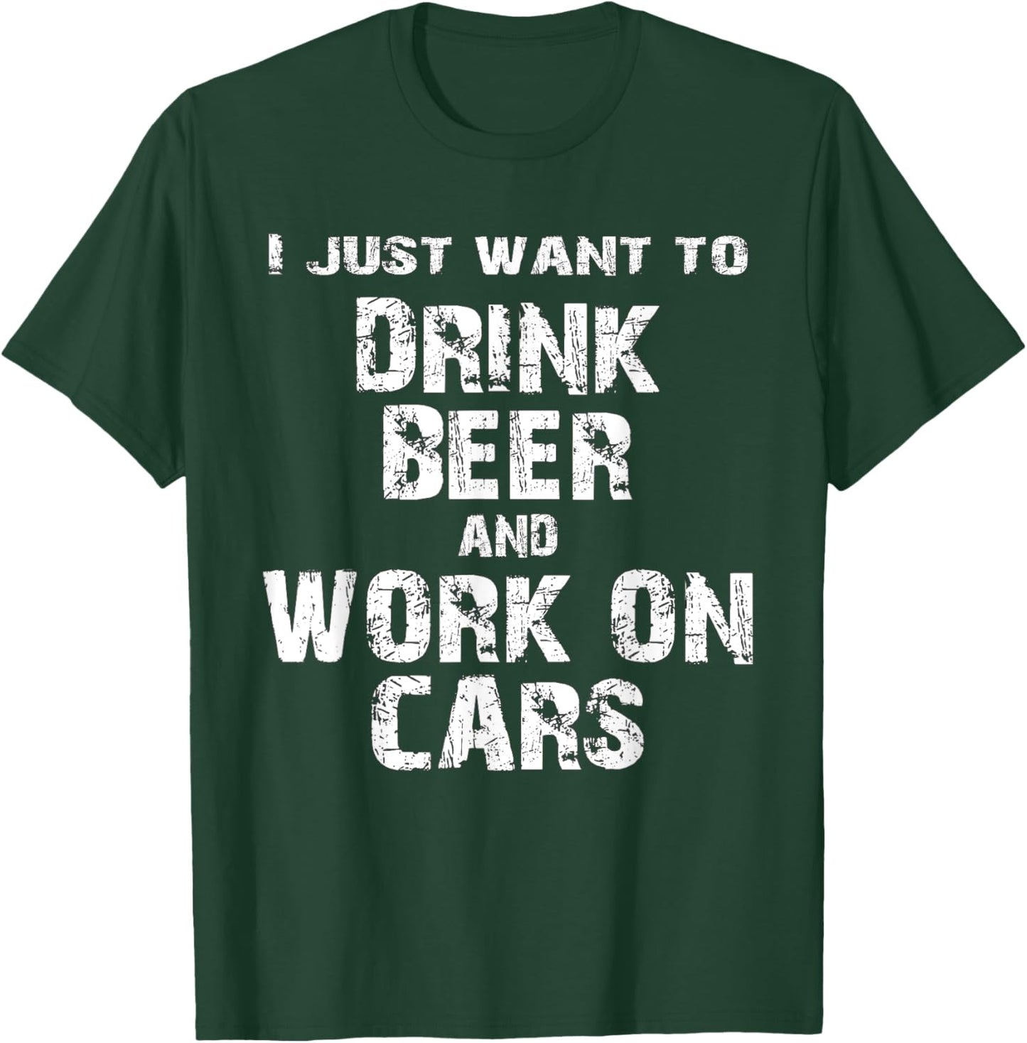 Drink Beer And Work On Cars Gift Car Lovers T-Shirt - T-Shirt | Forest