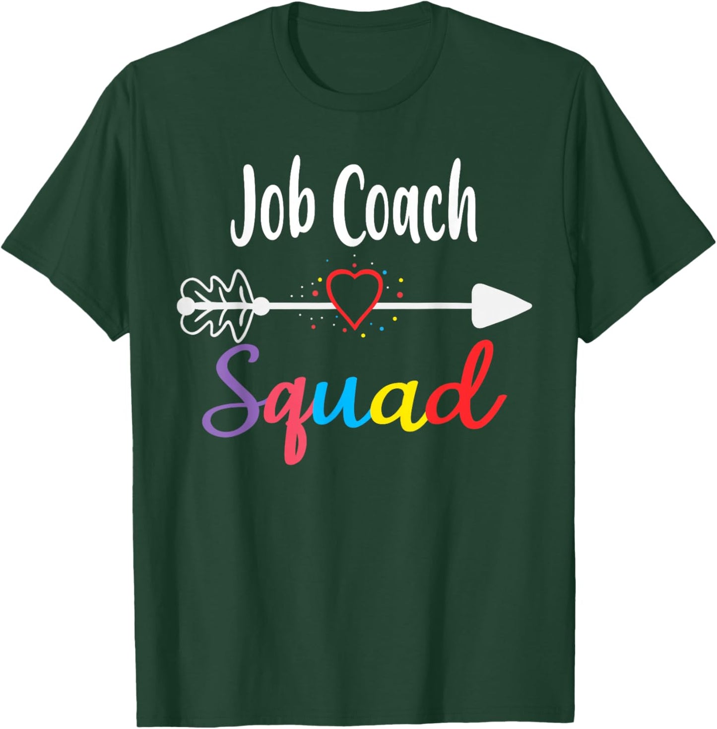 Job Coach Squad Team Funny Back To School Teacher supplies T-Shirt - T-Shirt | Forest