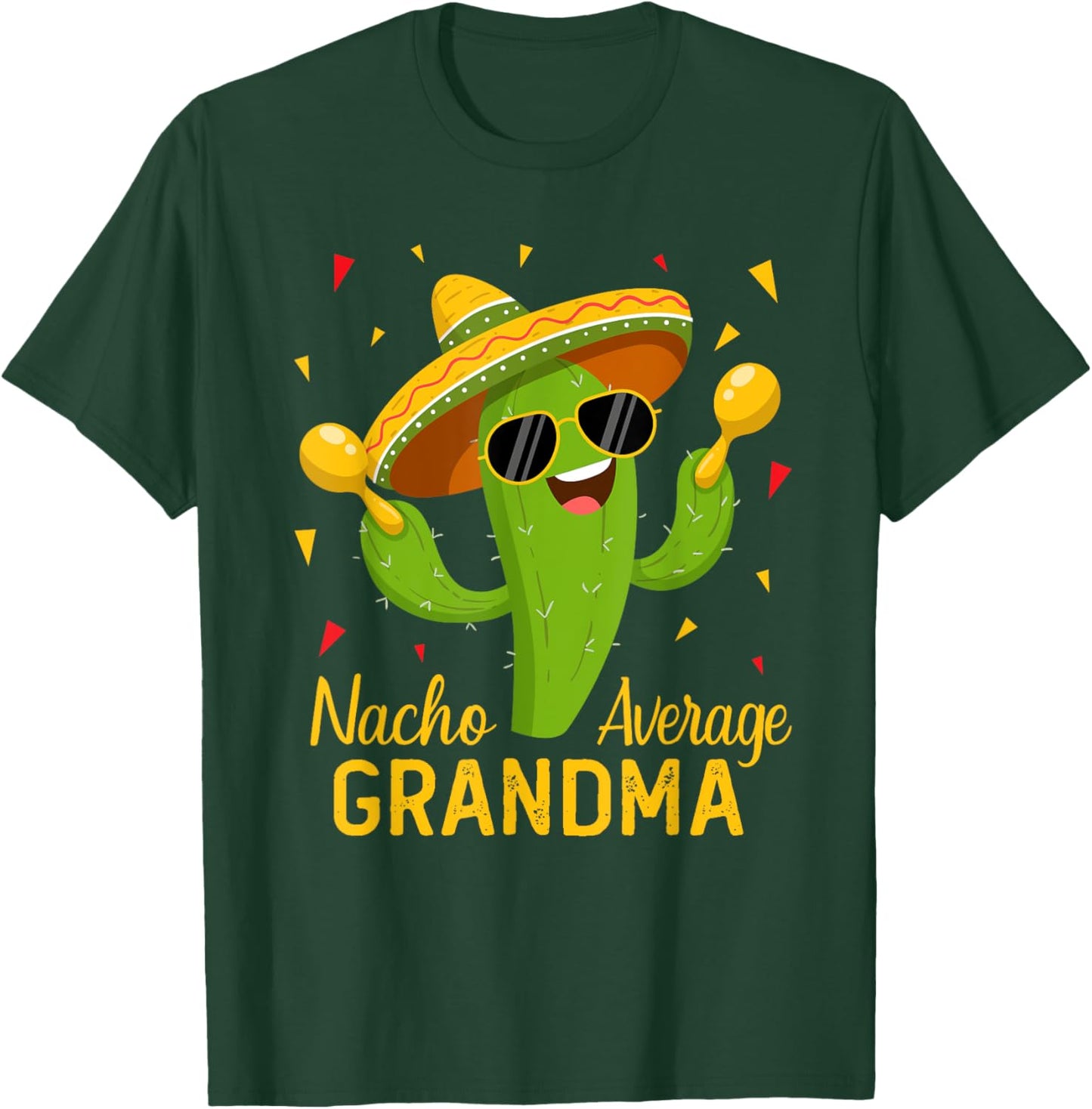 Nacho Average Grandma Cinco De Mayo Fiesta Party T-Shirt - T-Shirt | Forest