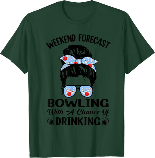 Weekend Forecast Bowling With A Chance Of Drinking Beer T-Shirt - T-Shirt | Forest
