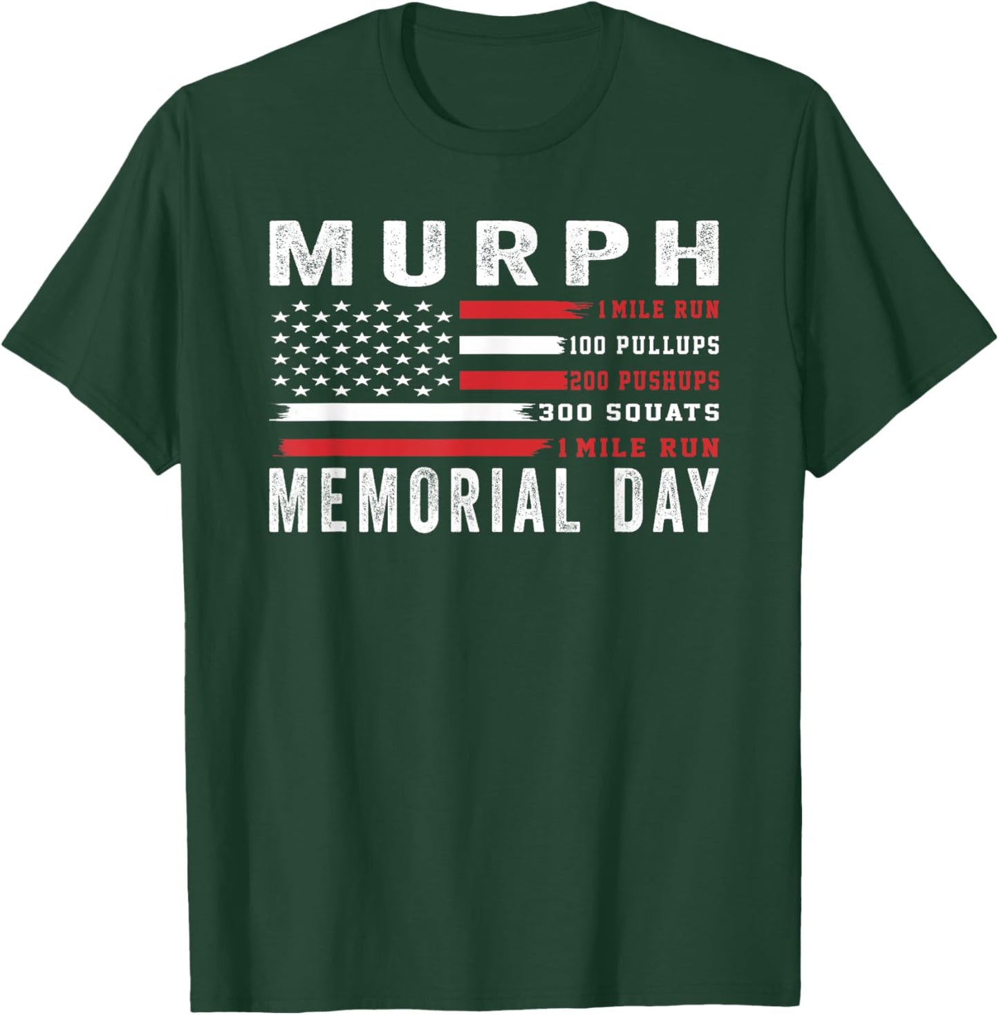 Murph Challenge American Memorial Day Workout Gym Patriotic T-Shirt - T-Shirt | Forest