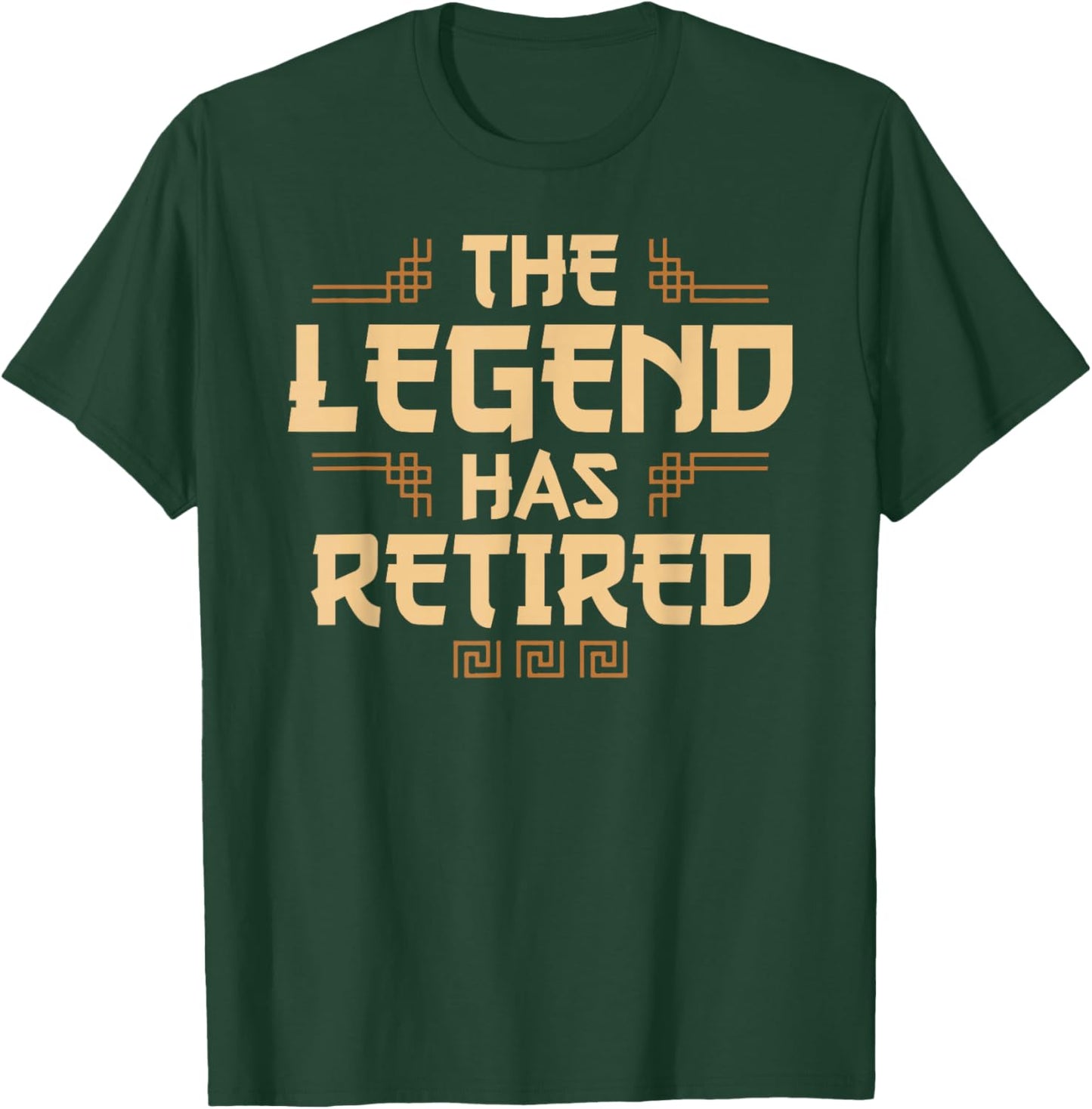 The Legend Has Retired Retirement Humor T-Shirt - T-Shirt | Forest