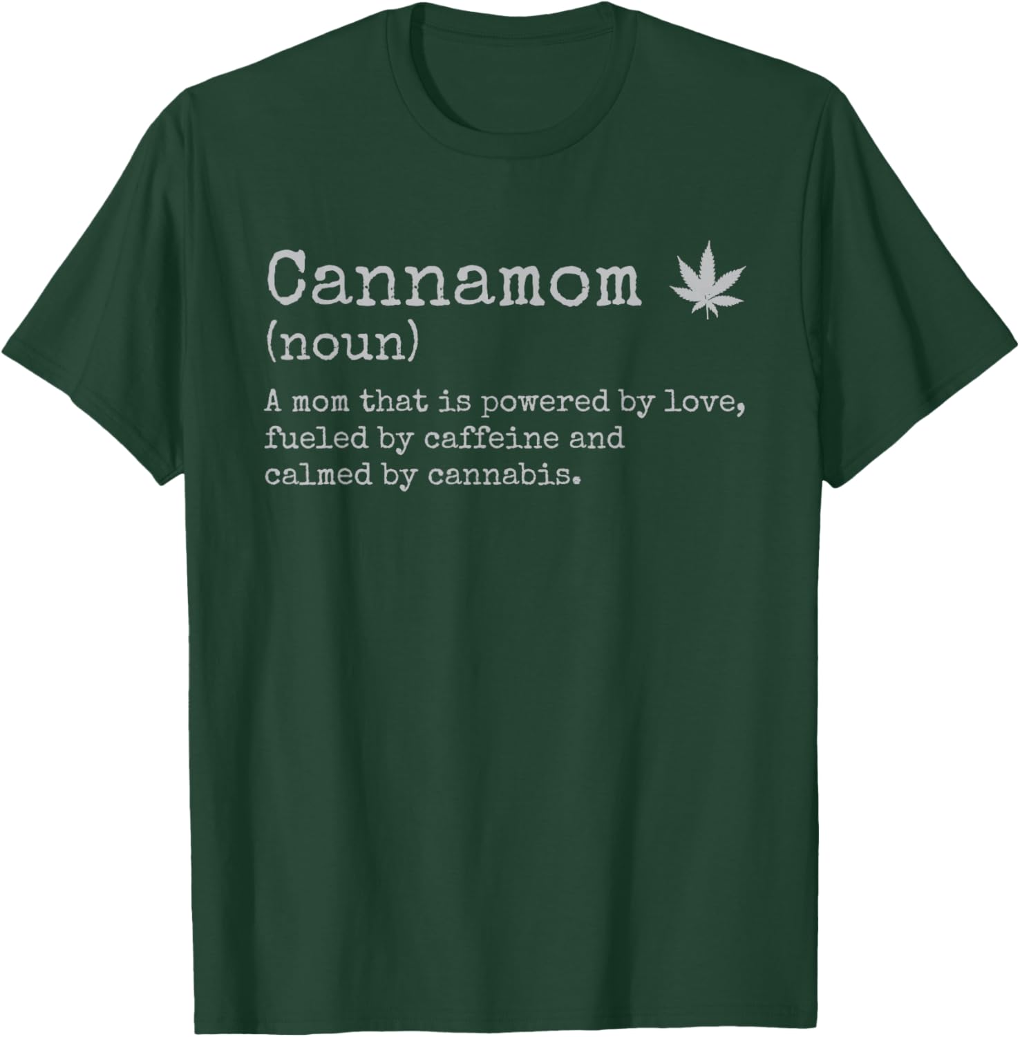 Cannabis Weed Stoner Mom Cannamom Definition Mothers Day T-Shirt - T-Shirt | Forest