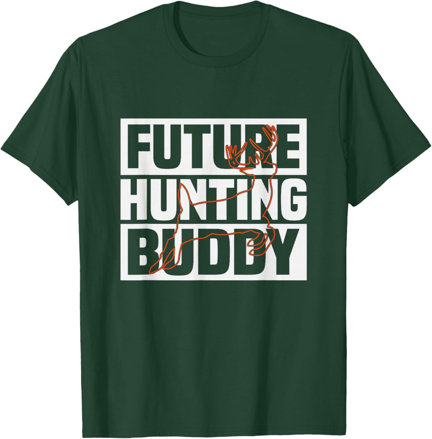 Future Deer Hunter Daddy's Hunting Buddy T-Shirt - T-Shirt | Forest