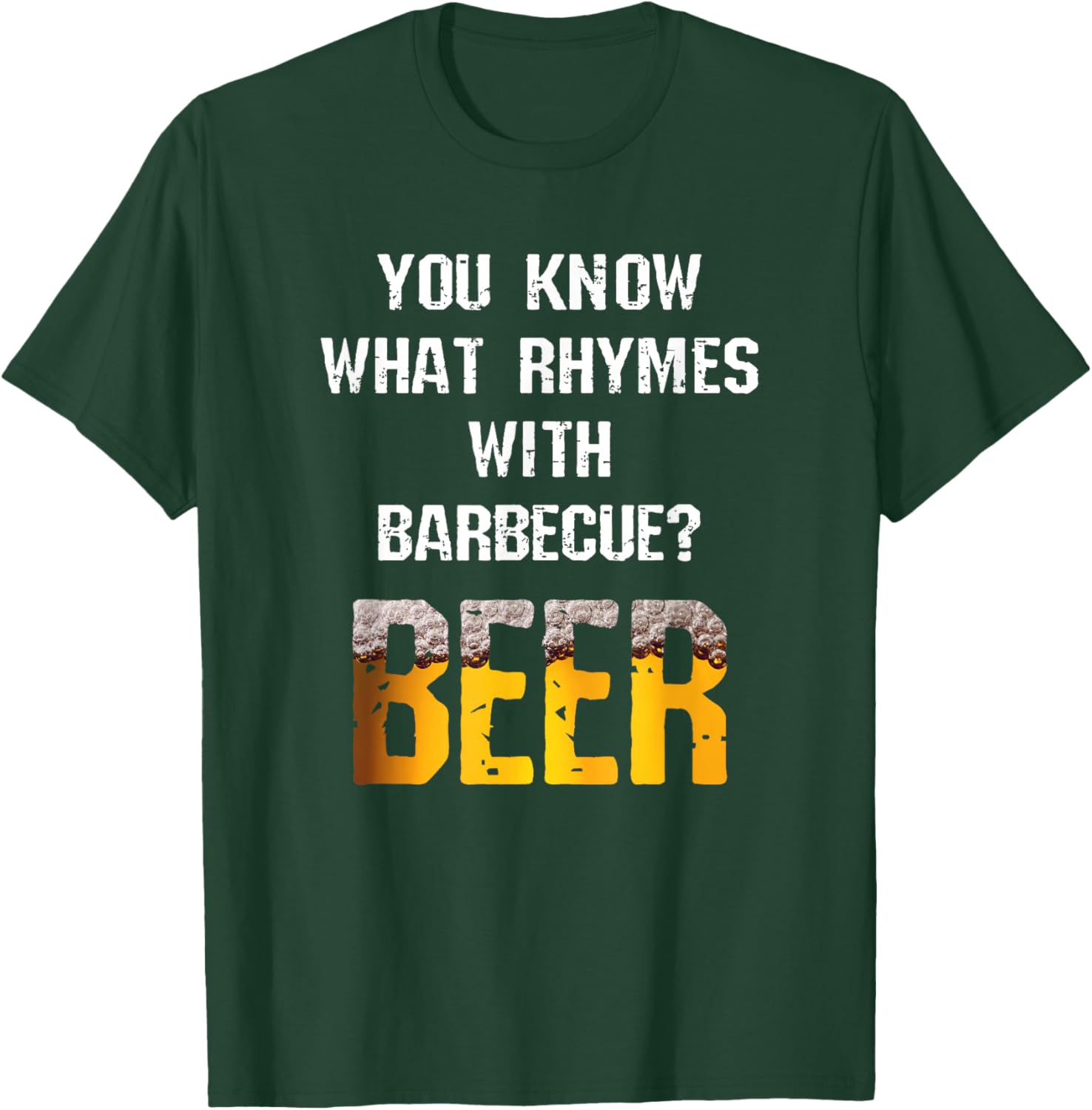 You Know What Rhymes With Barbecue Beer Funny Grill Joke T-Shirt - T-Shirt | Forest