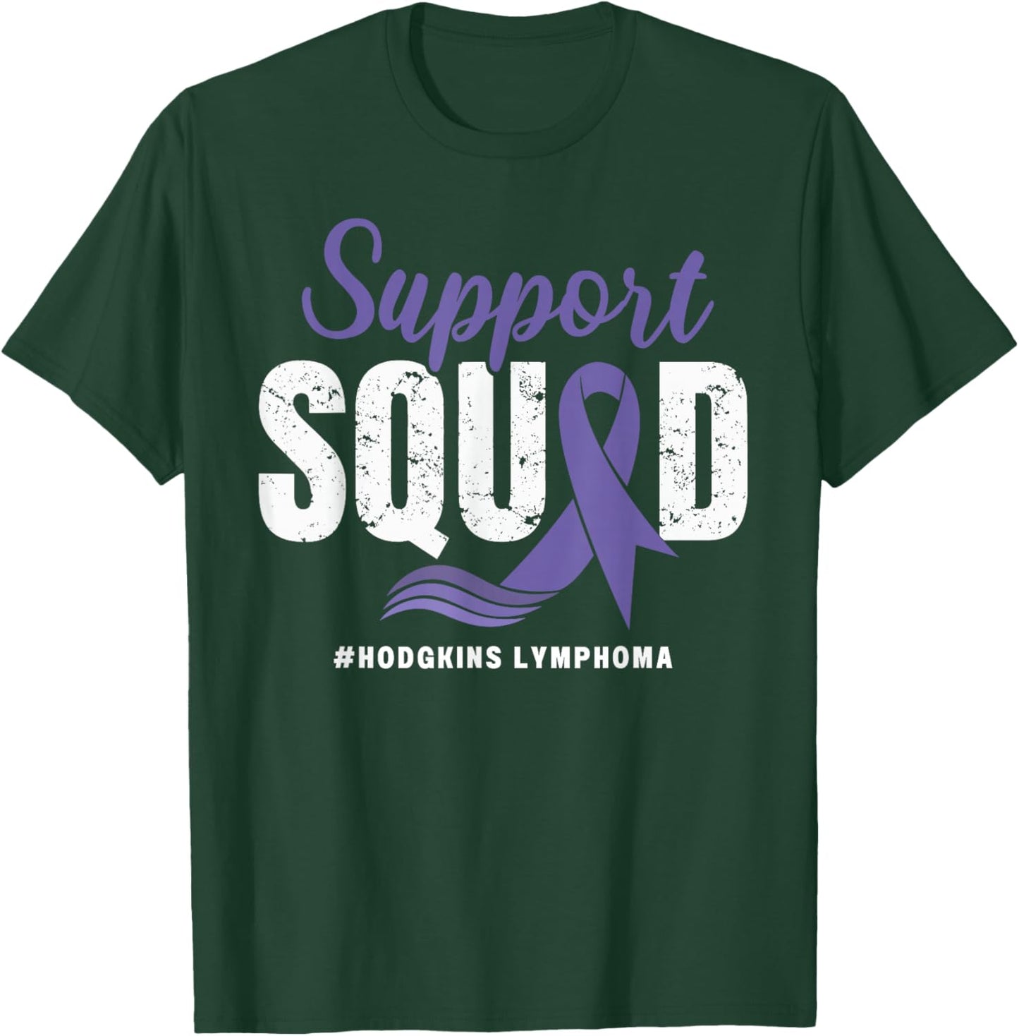 Hodgkins Lymphoma Support Squad Wear Purple Awareness Ribbon T-Shirt - T-Shirt | Forest