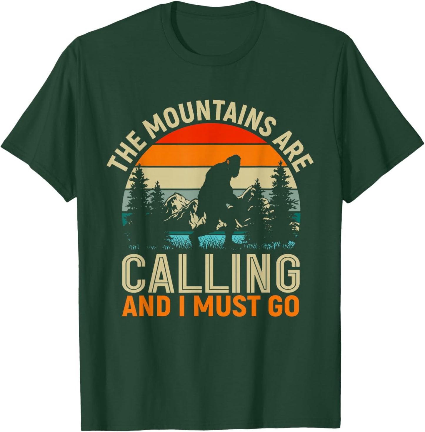 The Mountains Are Calling And I Must Go - Hiker Retro T-Shirt - T-Shirt | Forest