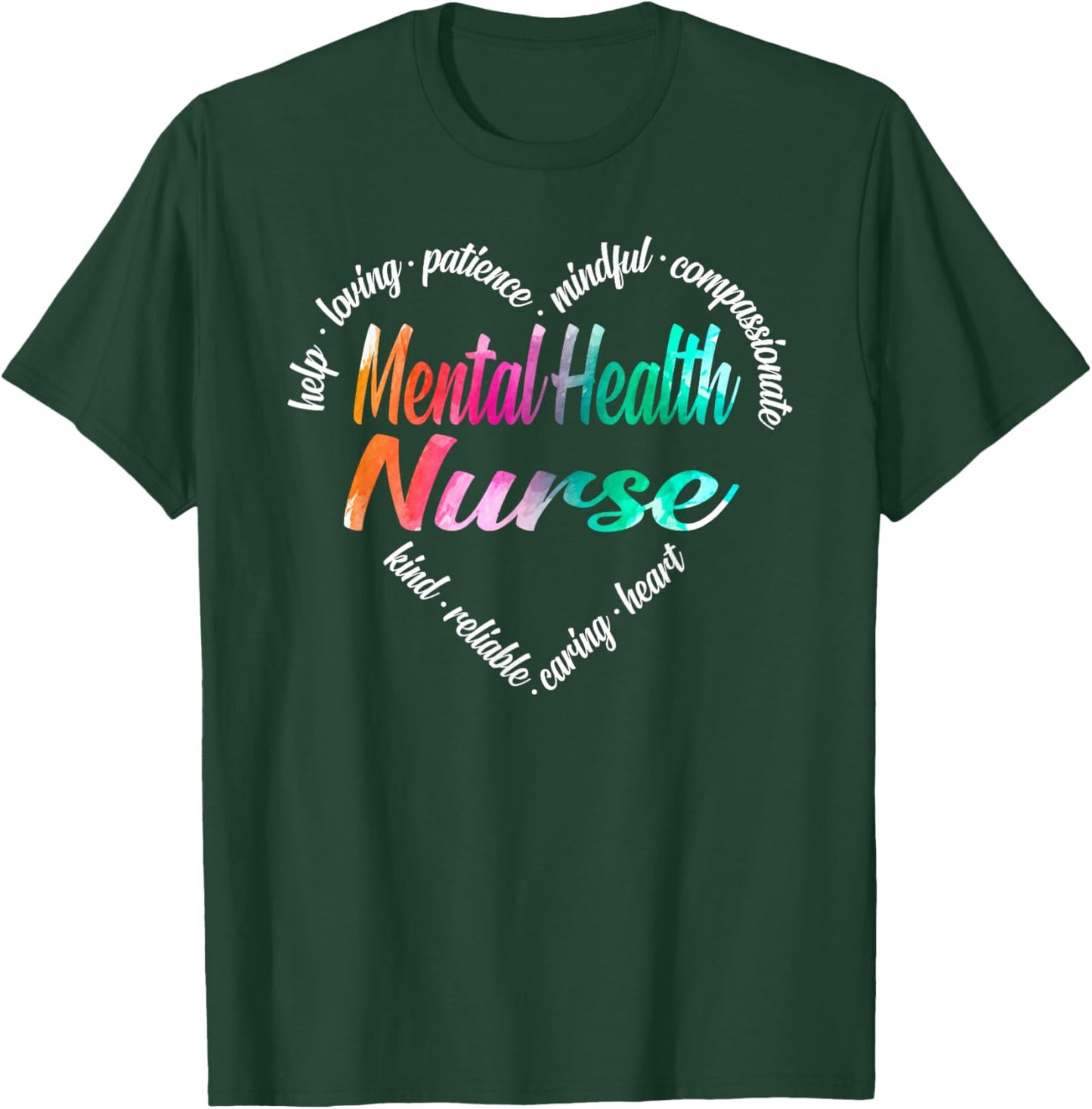 Mental Health Nurse Heart Word Cloud Watercolor Rainbow T-Shirt - T-Shirt | Forest