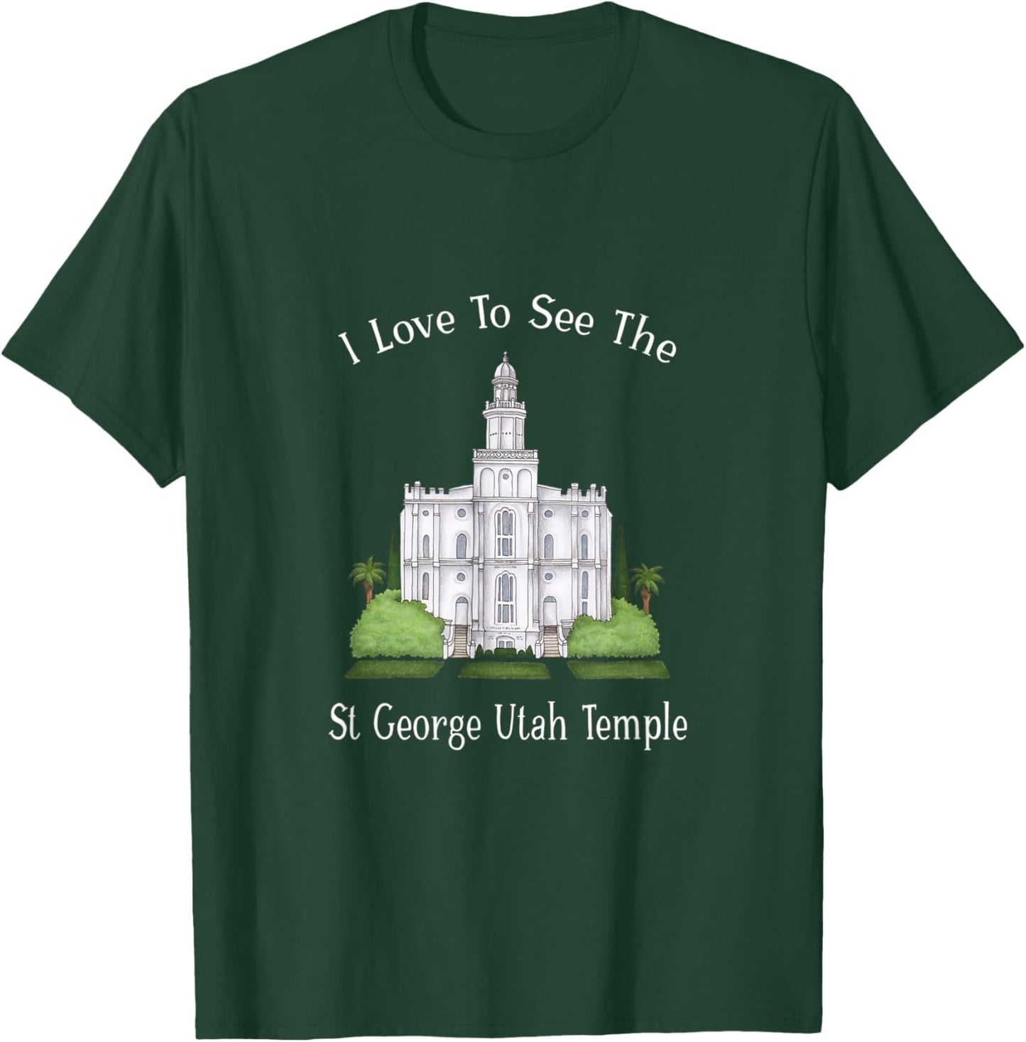 St George Utah Temple, I love to see my temple, color T-Shirt - T-Shirt | Forest