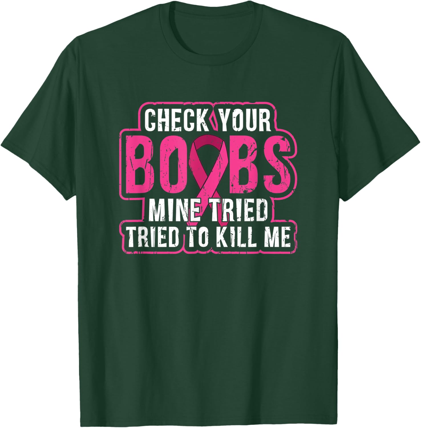 Check your boobs Mine tried to kill me - awareness T-Shirt - T-Shirt | Forest