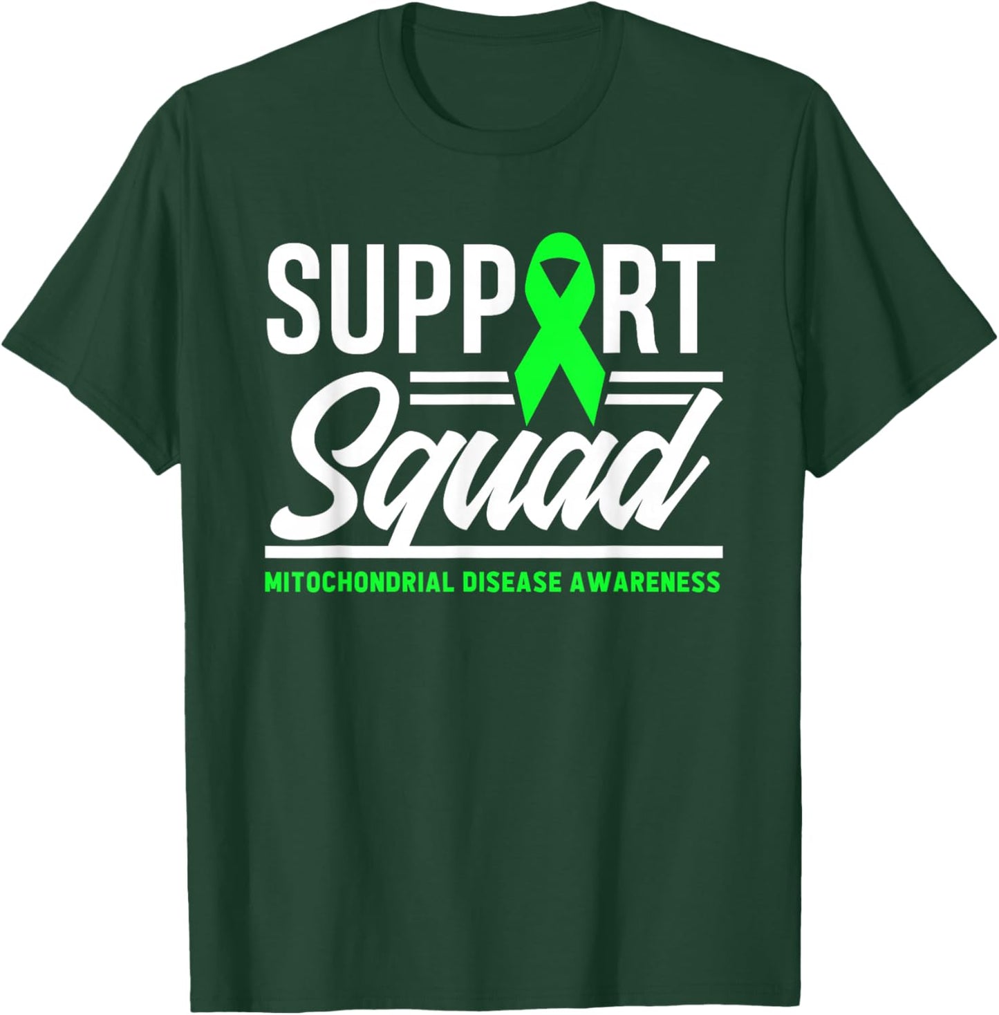 Support Squad Mitochondrial Disease Awareness T-Shirt - T-Shirt | Forest