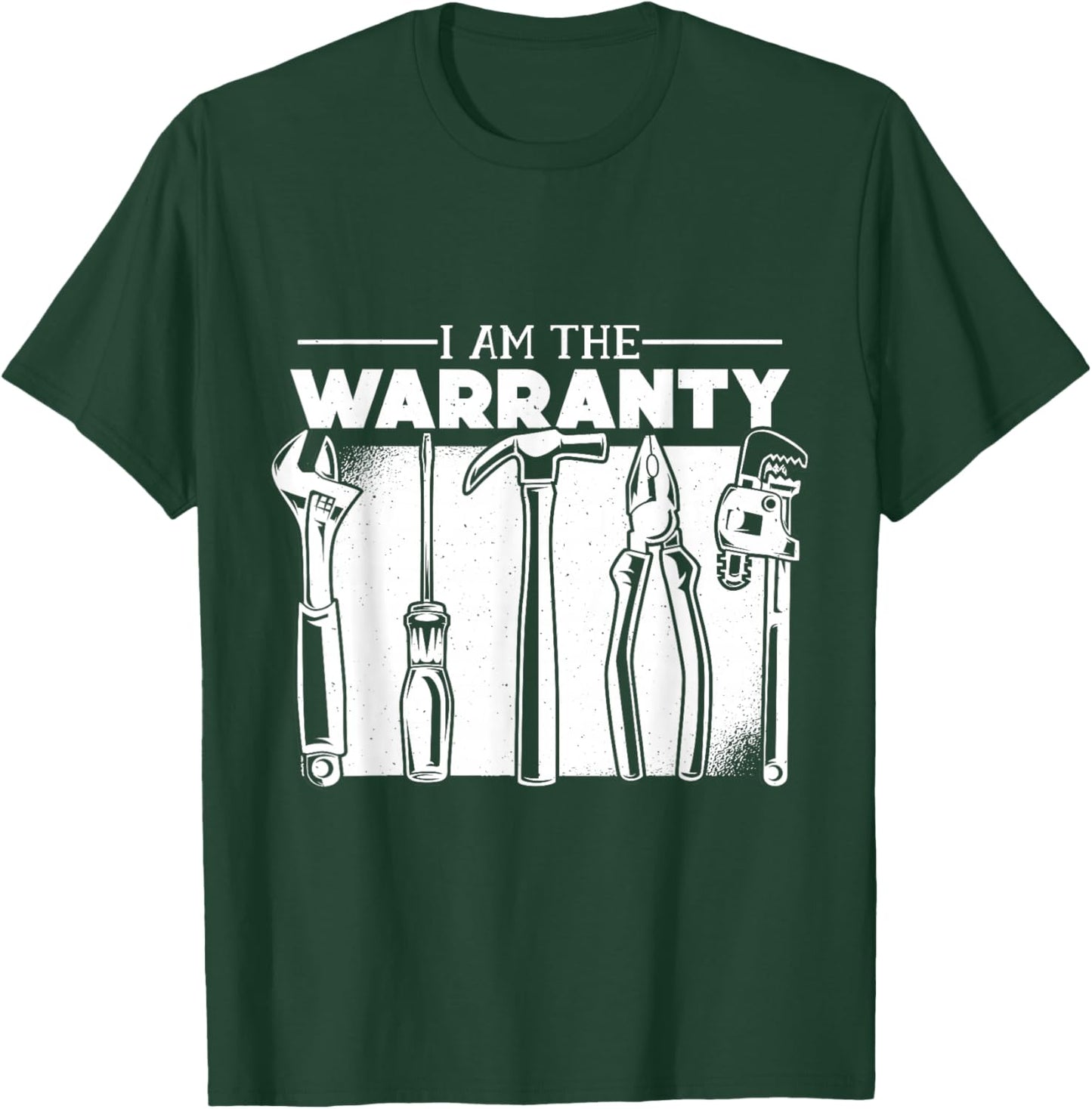 I Am The Warranty T-Shirt - T-Shirt | Forest