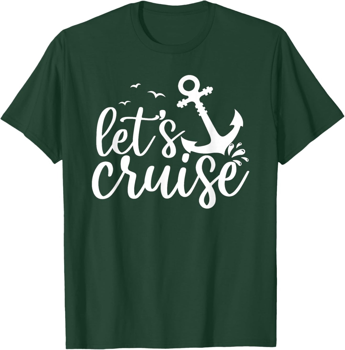 Let's Cruise Men Women Kids Vacation Summer Family Matching T-Shirt - T-Shirt | Forest